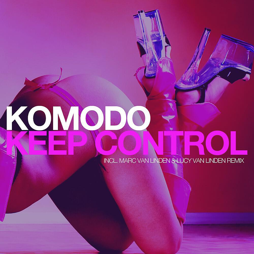 Komodo - Keep Control (Radio Edit)
