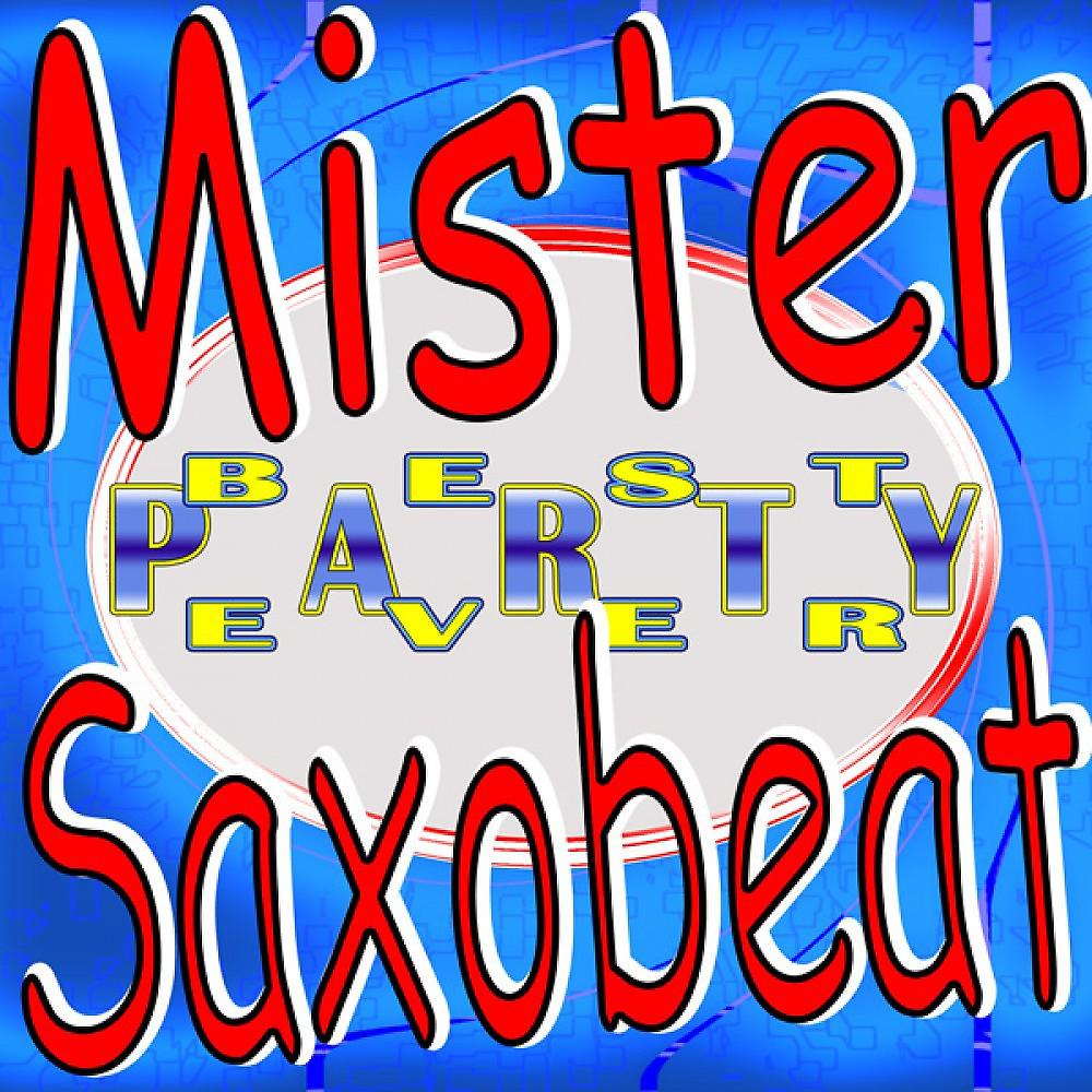 Mister Saxobeat - Mr. Saxobeat