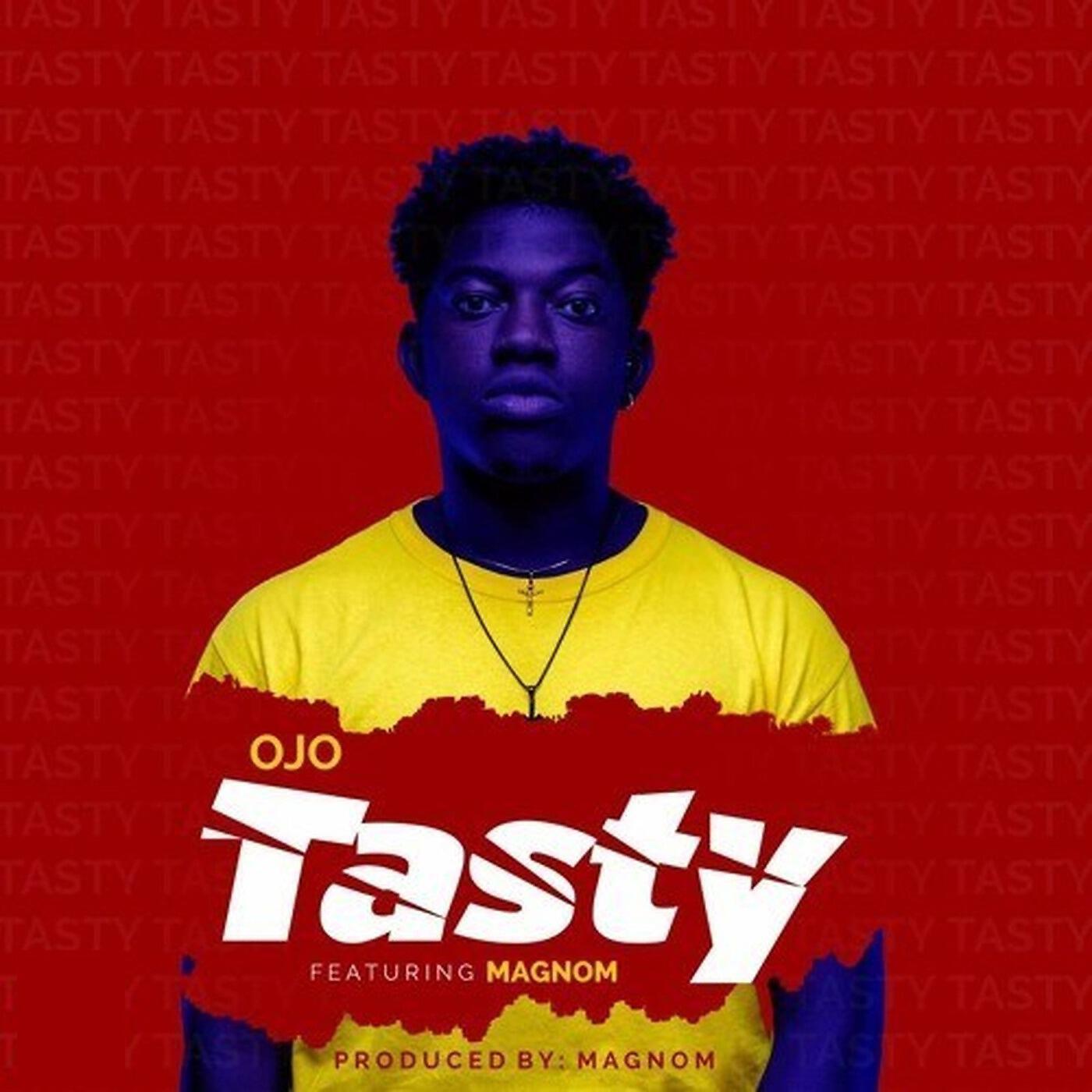 Ojo - Tasty (feat. Magnom)