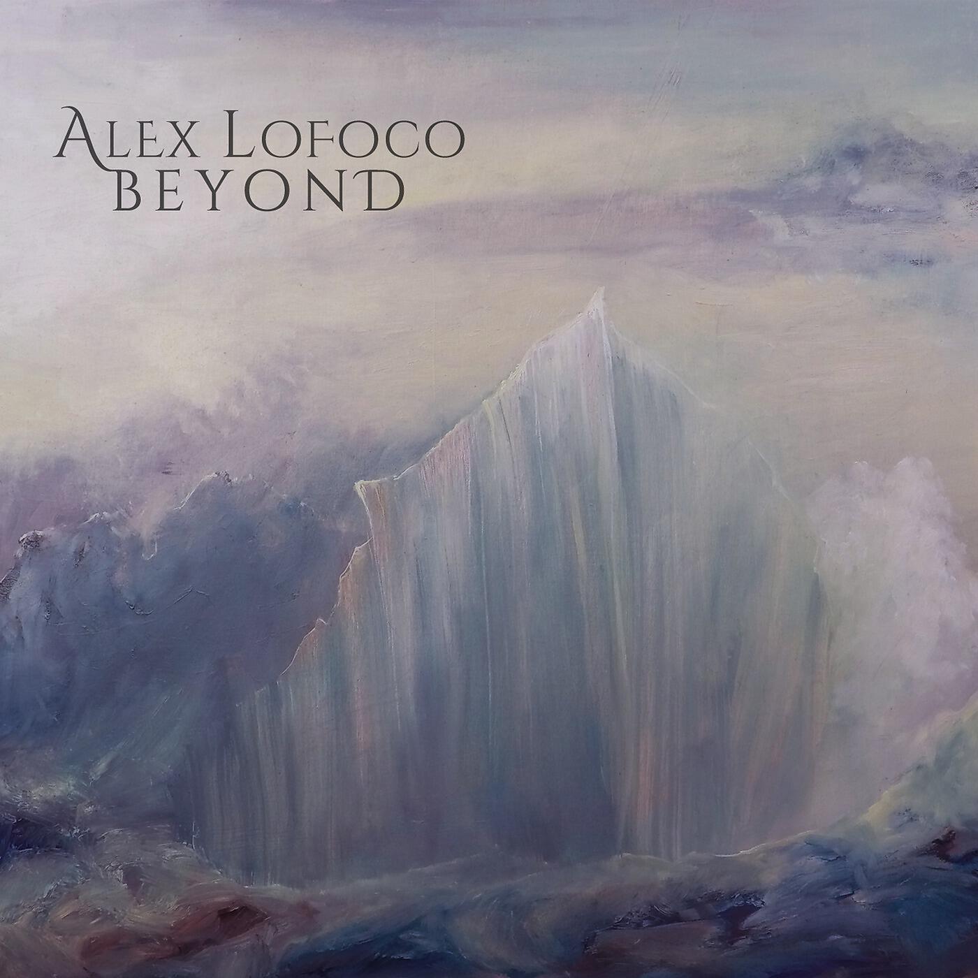 Alex Lofoco - Beyond (feat. Marco Minnemann & Roby Meola)