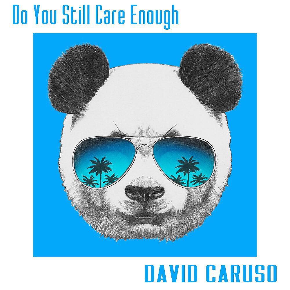 David Caruso - Do You Still Care Enough (Clubmix)