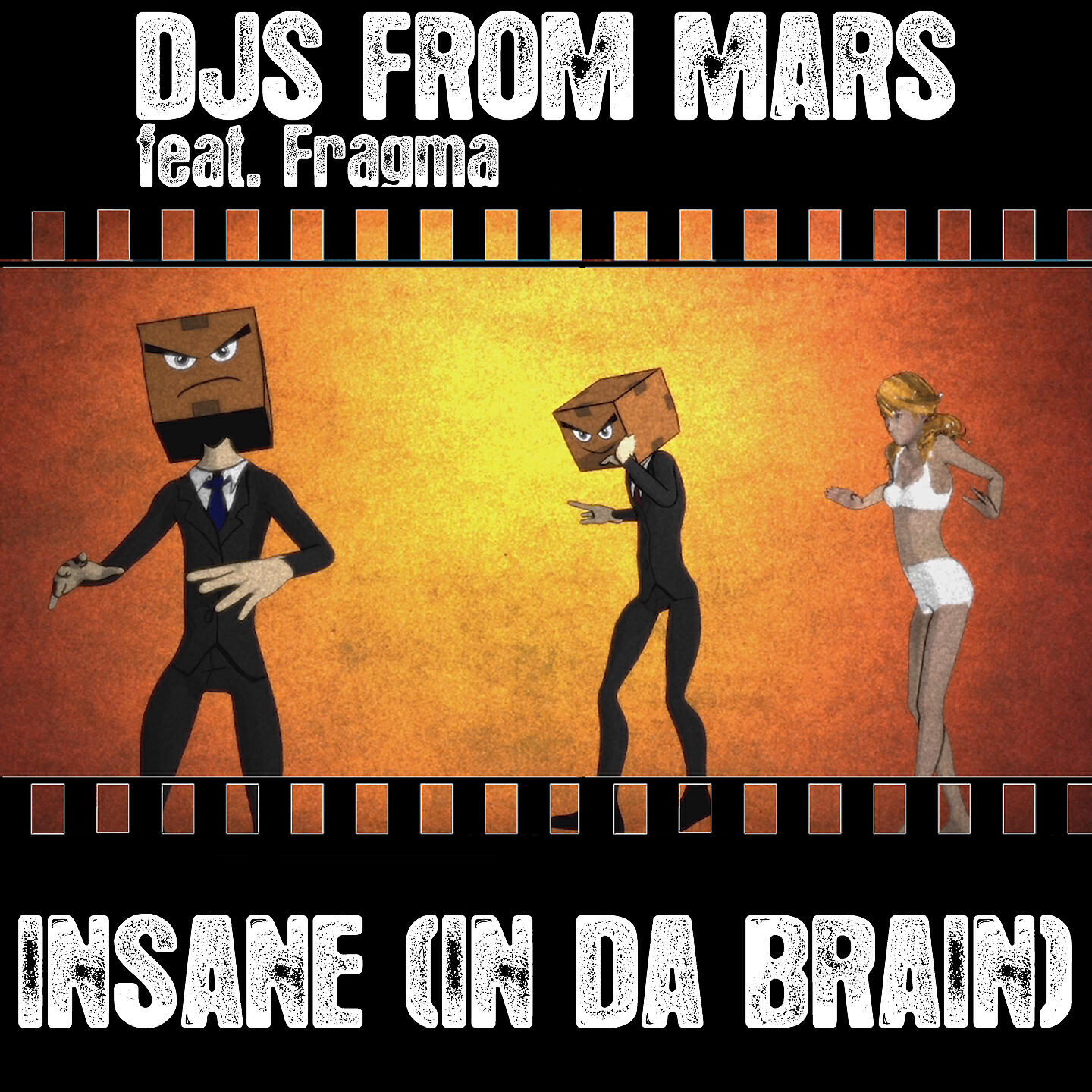 DJS FROM MARS - Insane (In Da Brain) [feat. Fragma] (Muttonheads Radio Edit)