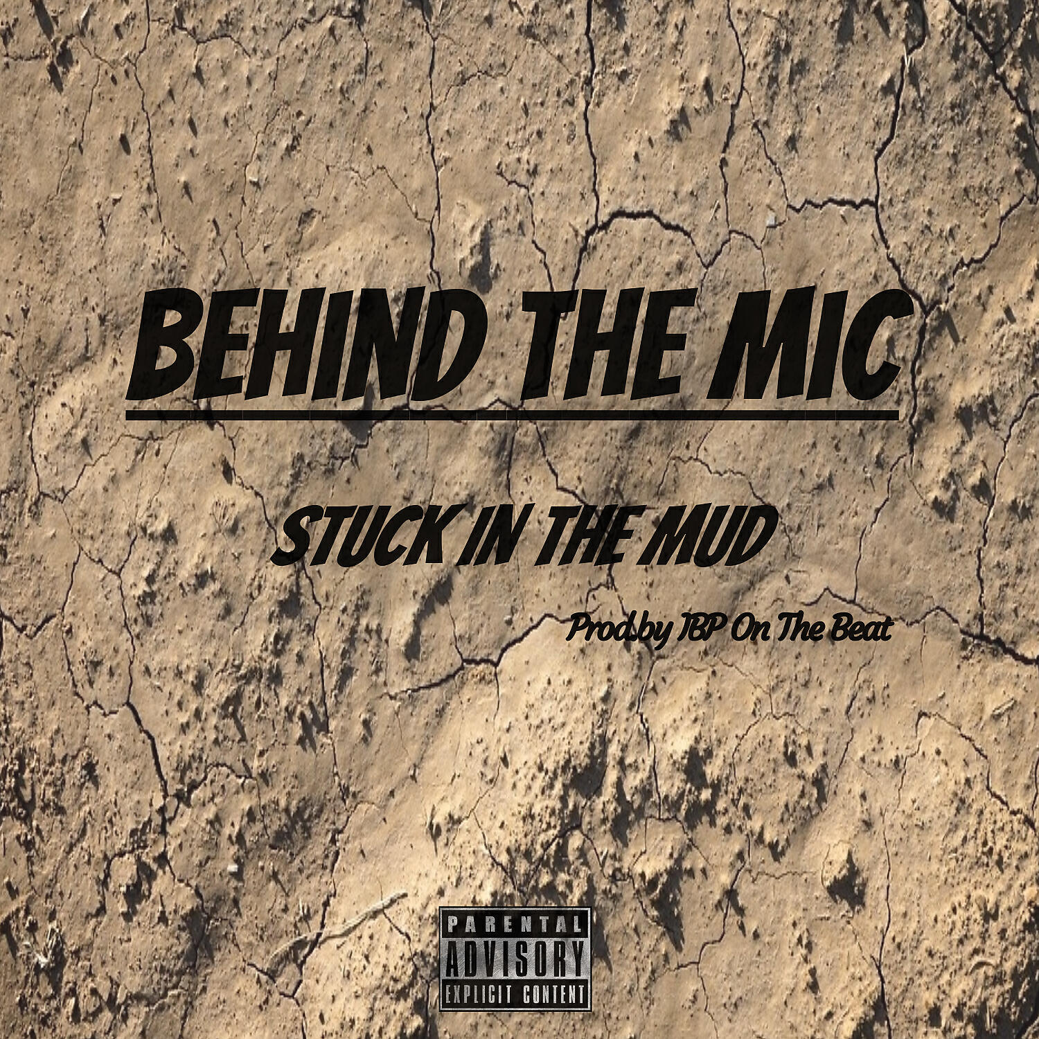 Behind The Mic - Stuck in the Mud (feat. True & Mad Moyo)