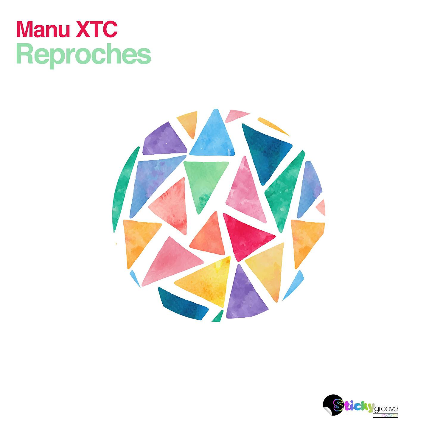 Manu XTC - Reproches