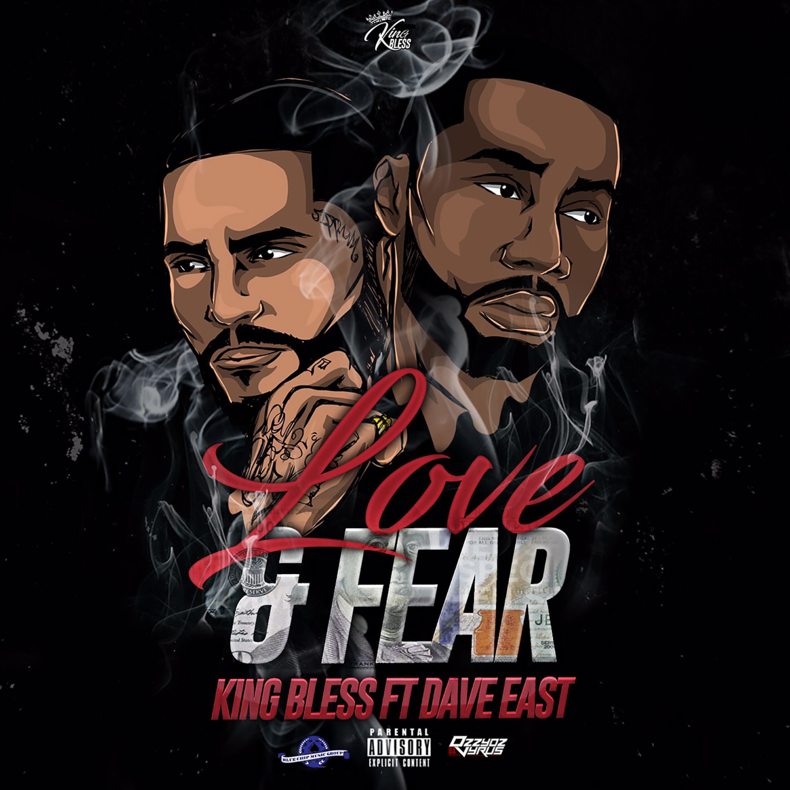 King Bless - Love & Fear (feat. Dave East) (Blue Chip Mafia Mix)