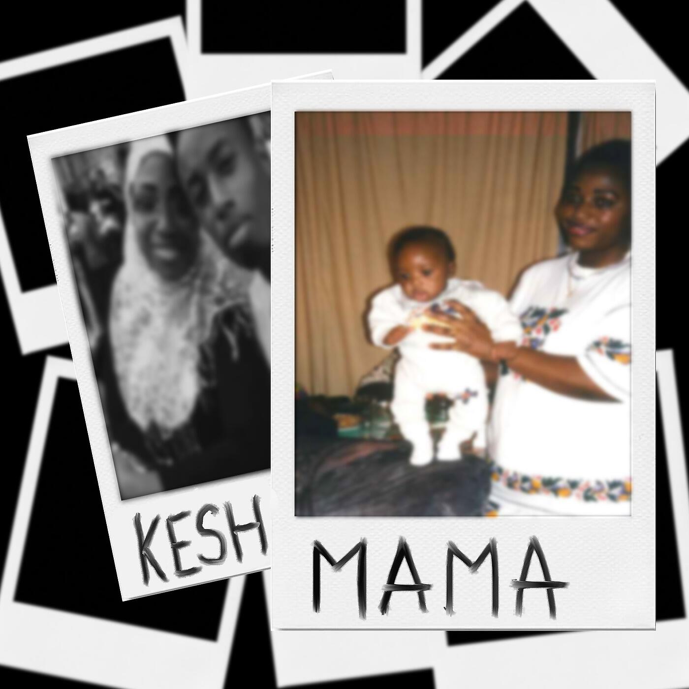 KESH - Mama