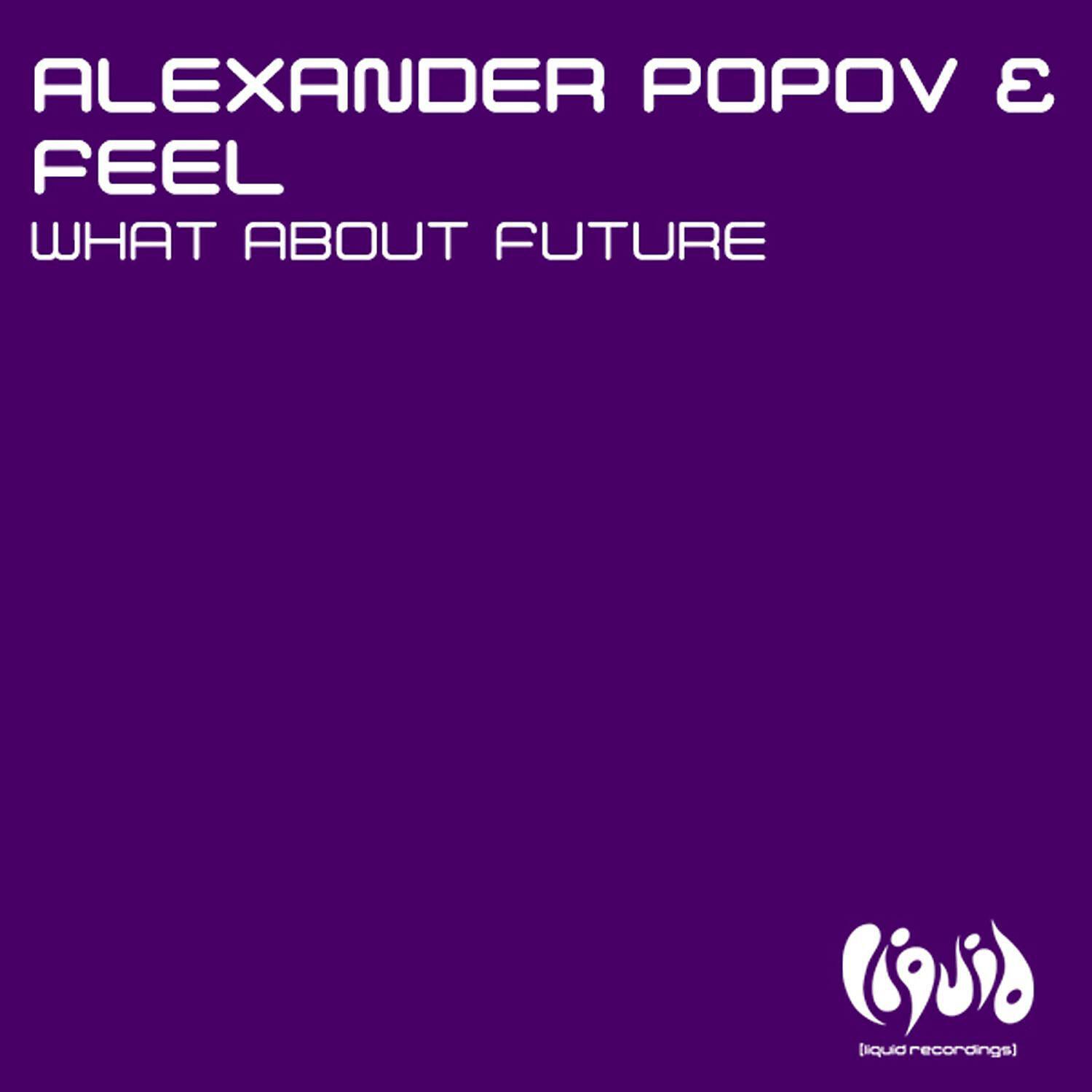 Alexander Popov - What About Future (Epica Remix)