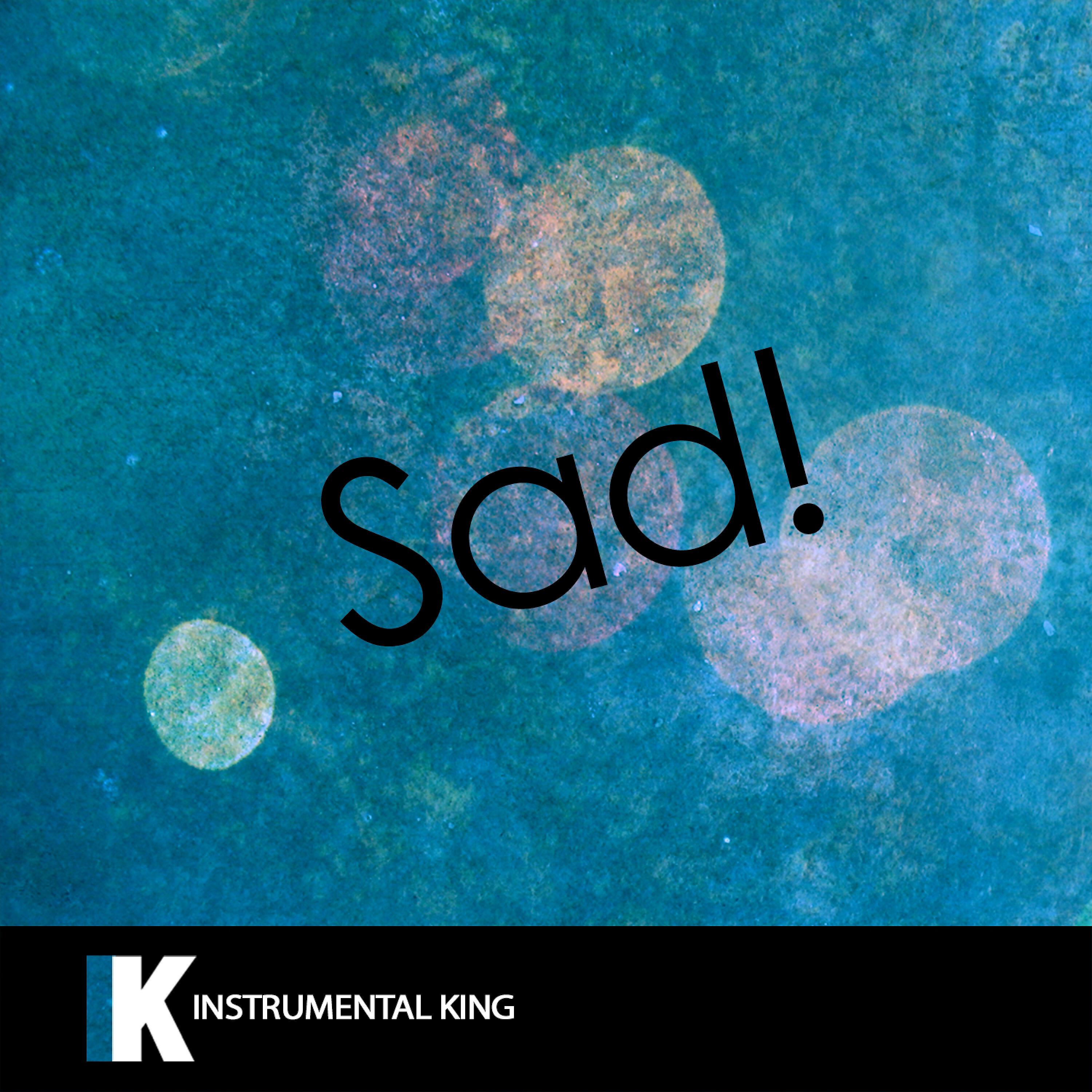 Instrumental King - Sad! (In the Style of XXXTENTACION) [Karaoke Version]