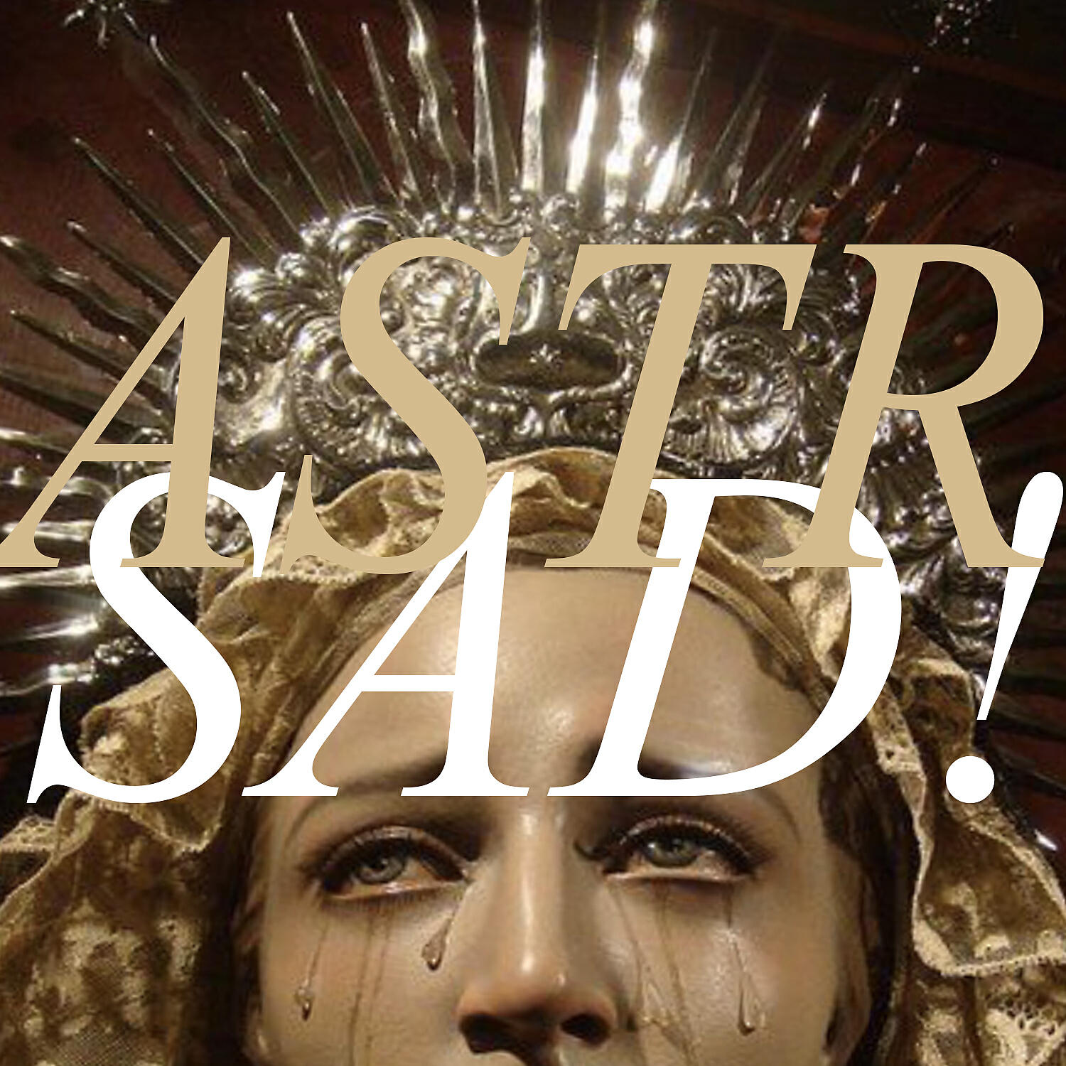 ASTR - Sad!