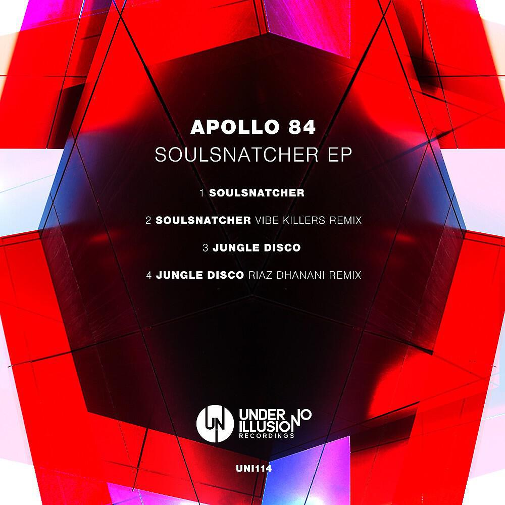 Apollo 84 - Soulsnatcher (Vibe Killers Remix)