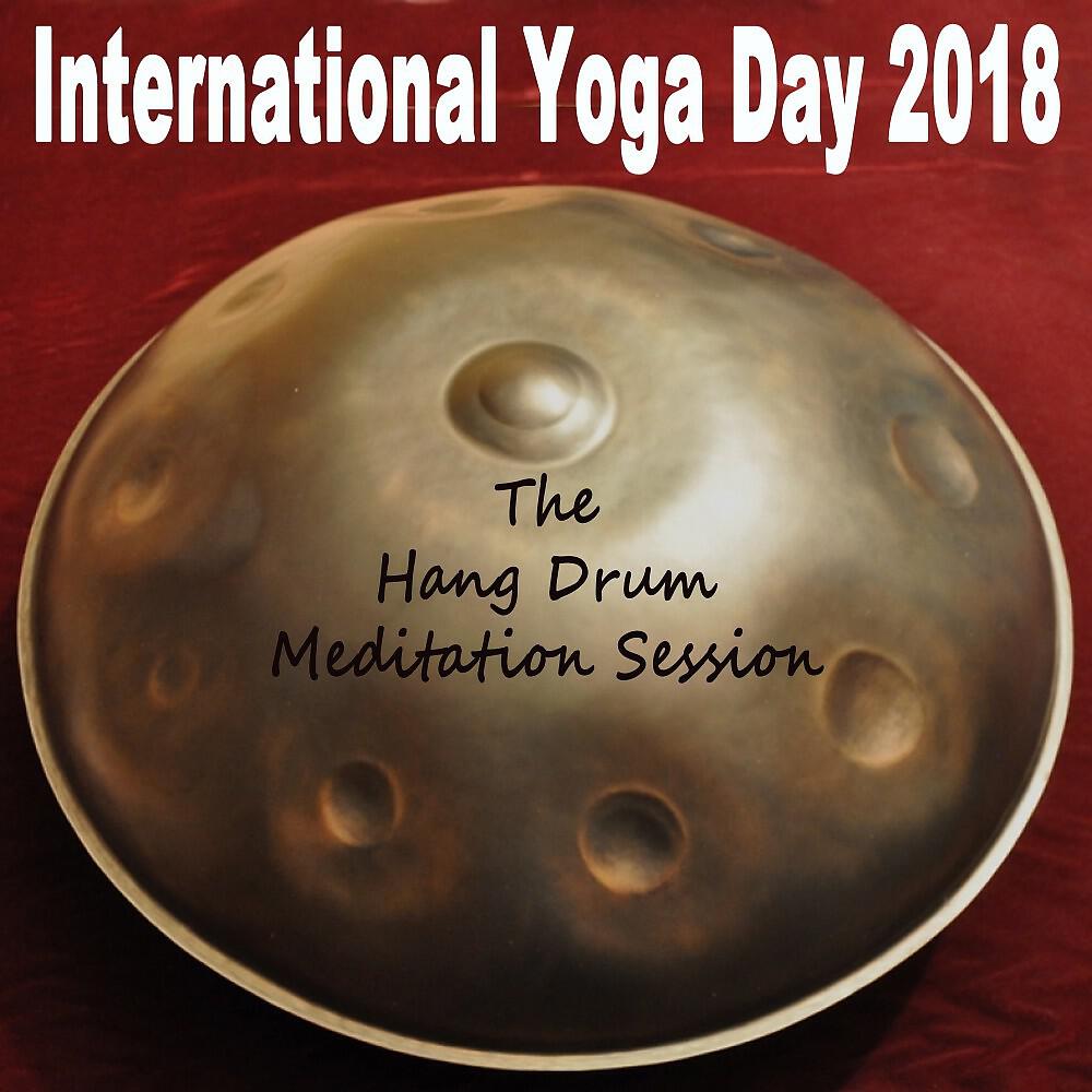 Yoga Tunes - The Hang Drum Meditation 6th Session