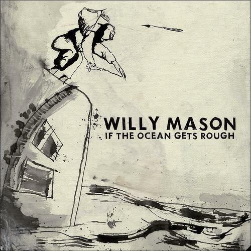 Willy Mason - Stormy Weather