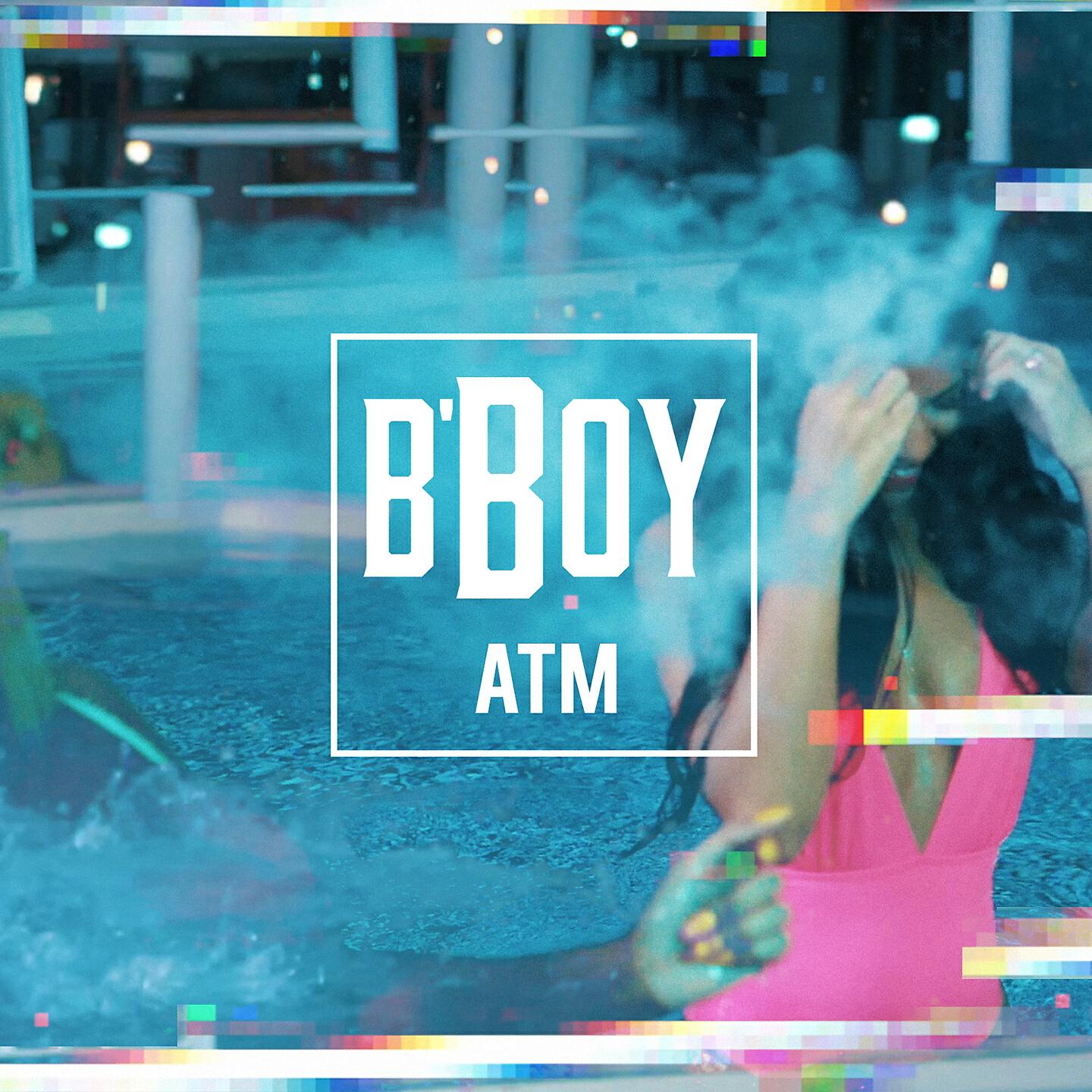 B'BOY - ATM