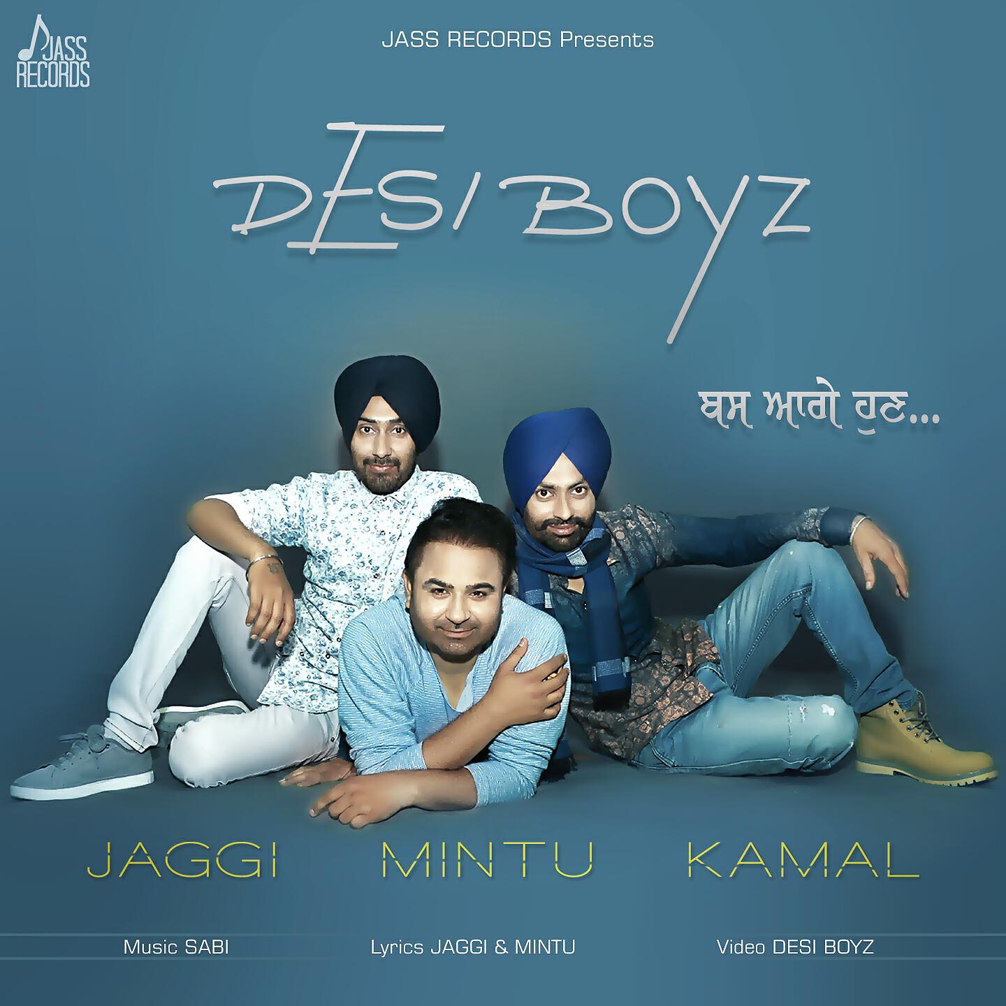 Jaggi, Mintu, Kamal - Desi Boyz
