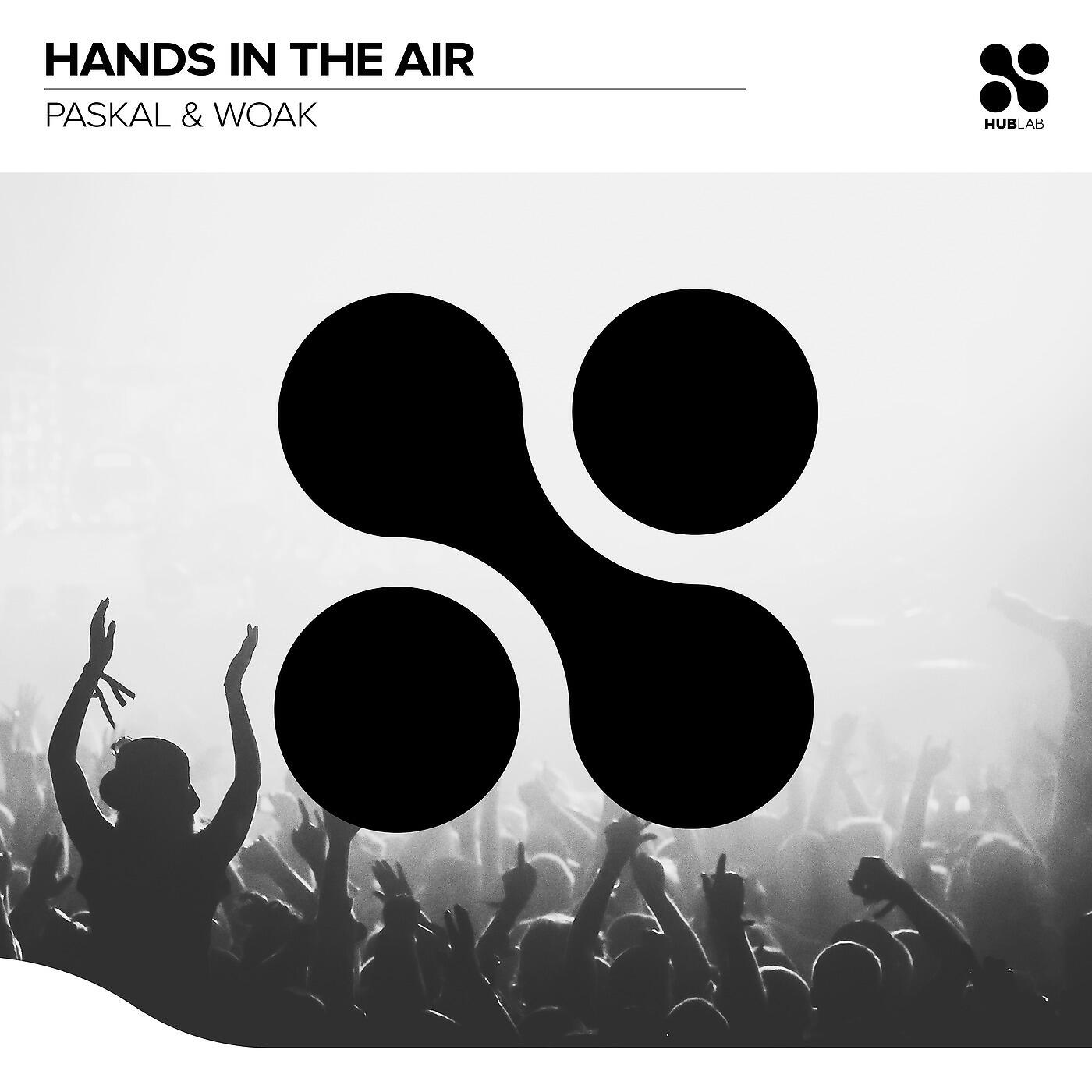 WOAK - Hands in the Air