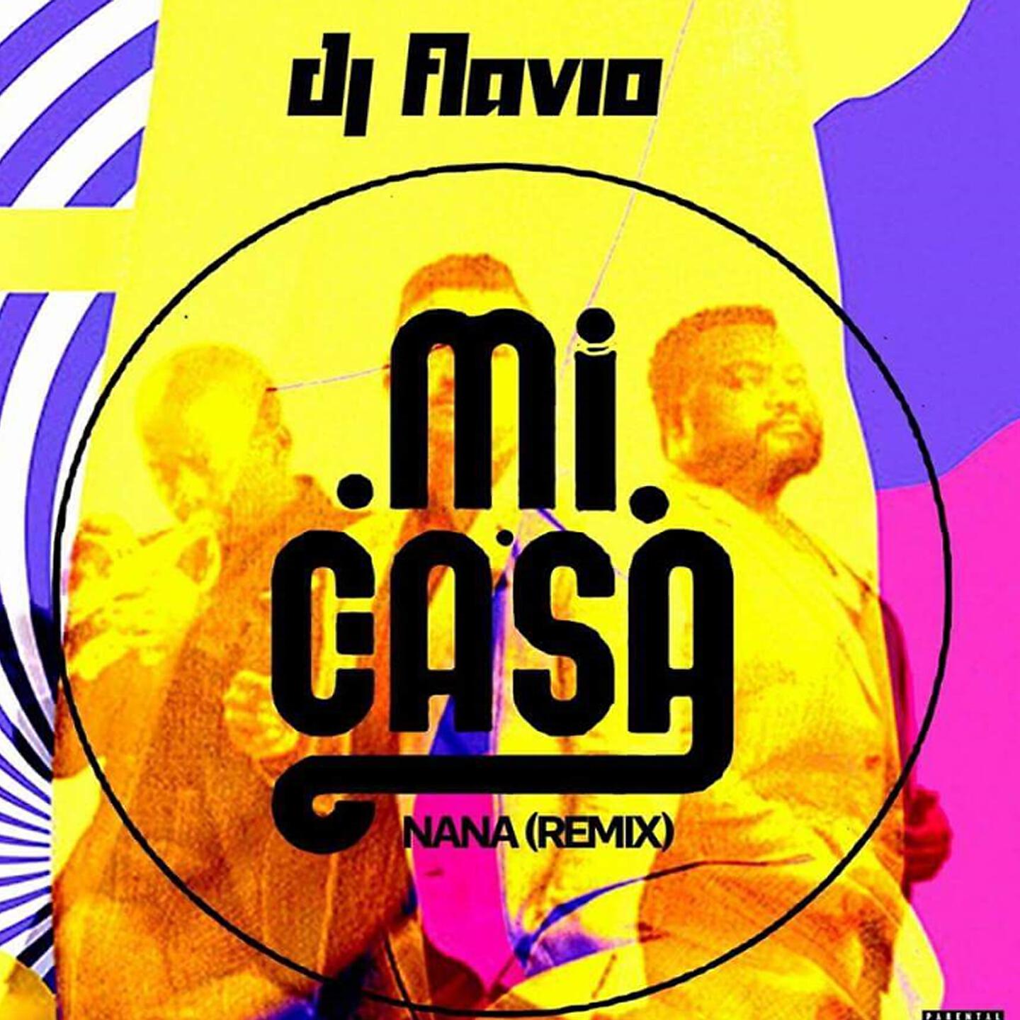 Dj Flavio - Nana (Mi Casa) (Remix)
