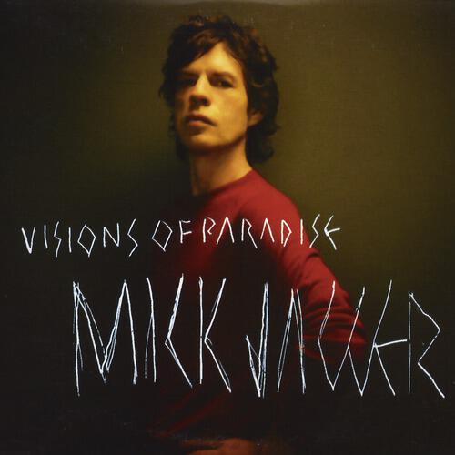 Mick Jagger - Visions Of Paradise