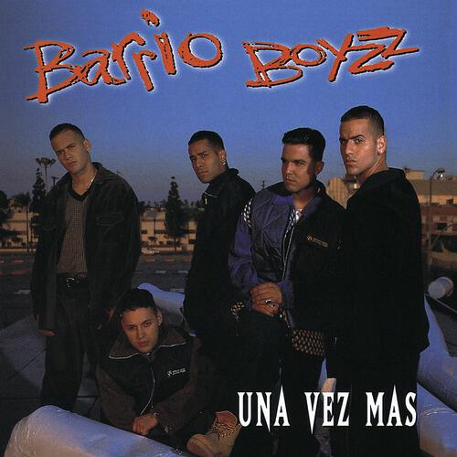 Barrio Boyz - Eres Asi