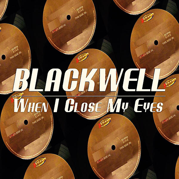 Blackwell - When I Close My Eyes (Extended Version)