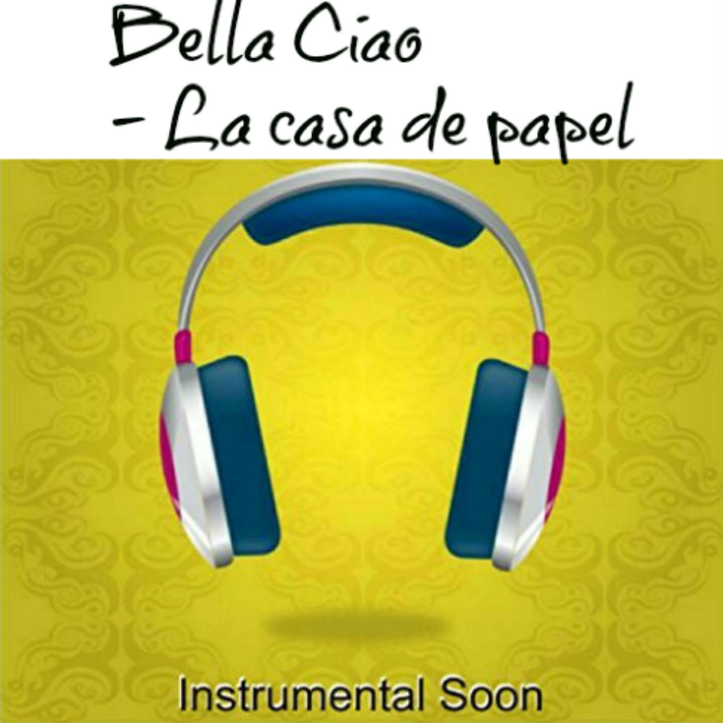 Instrumental Soon - Bella ciao (La casa de papel)