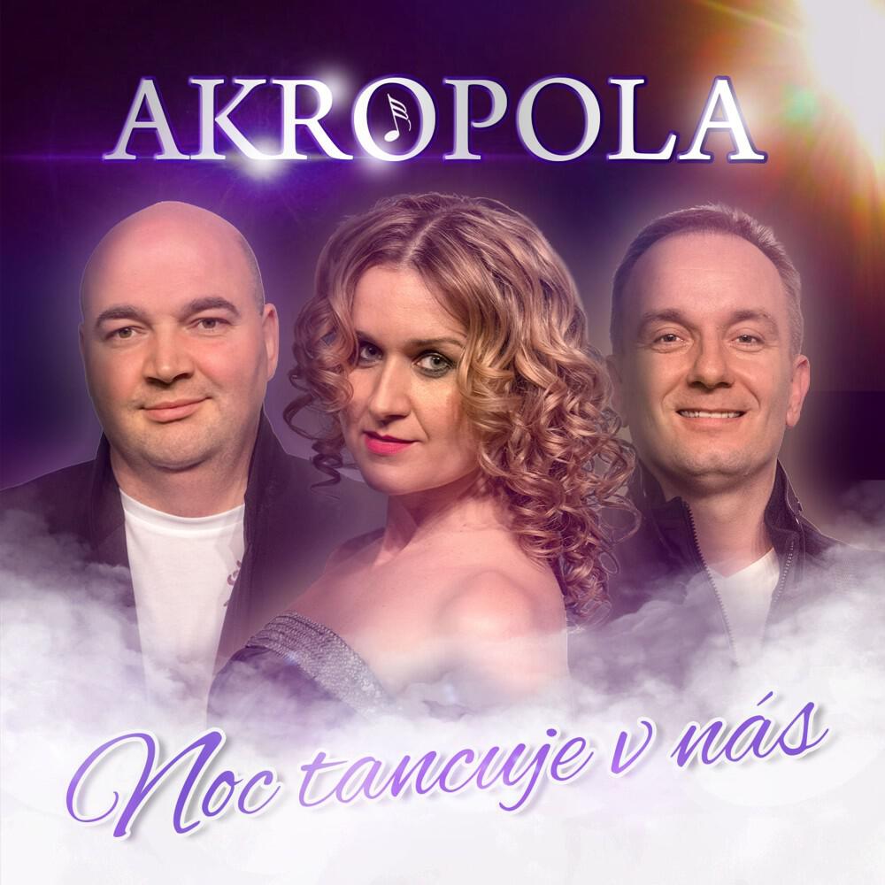 Akropola - Chcem s tebou ísť