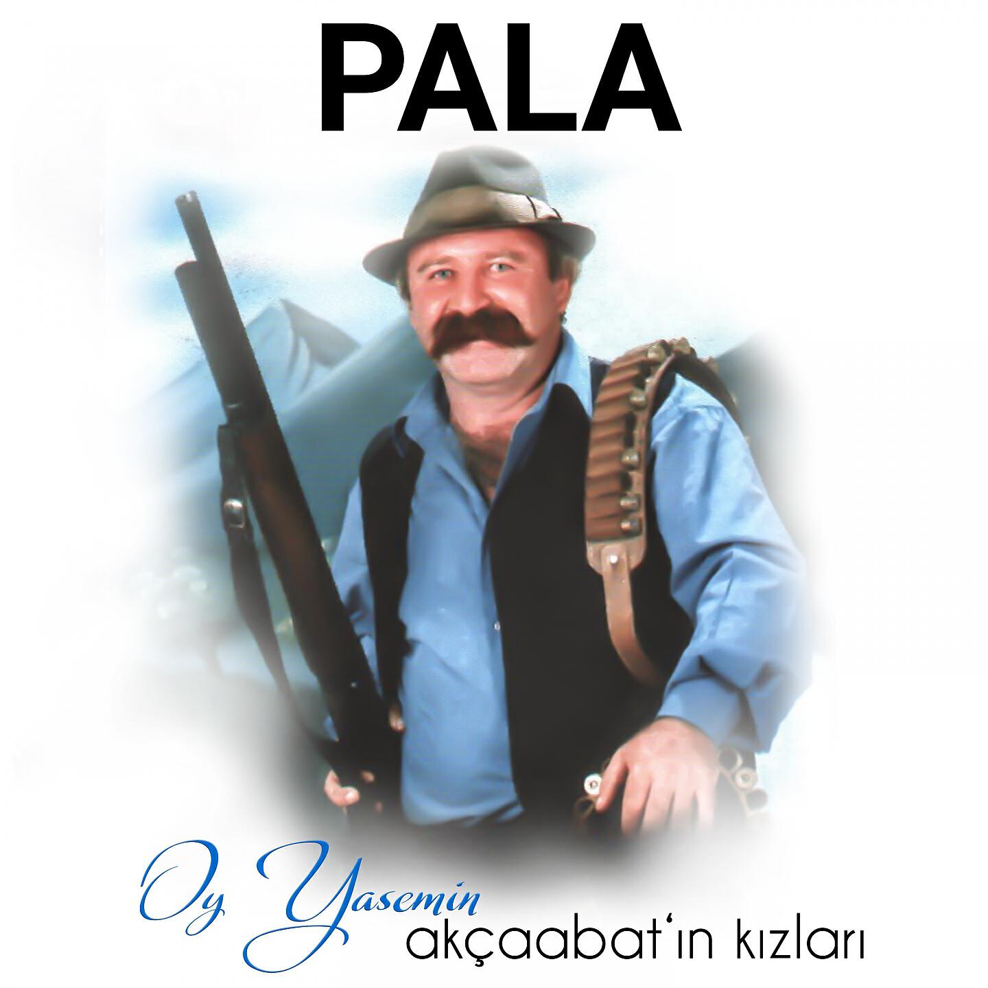 PALA - Oy Yasemin