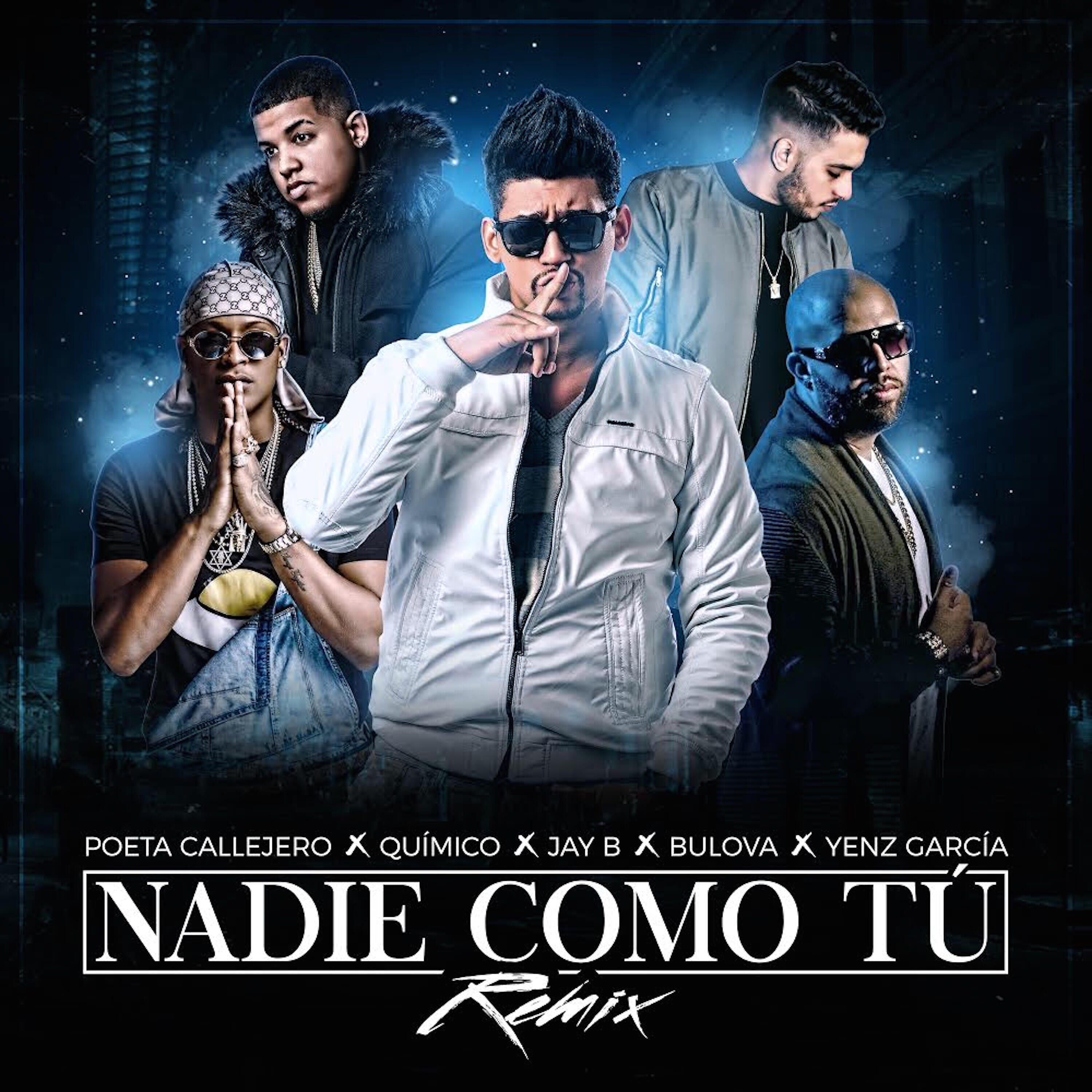 Poeta Callejero - Nadie Como Tú (Remix) (feat. Jay B & Yenz Garcia)