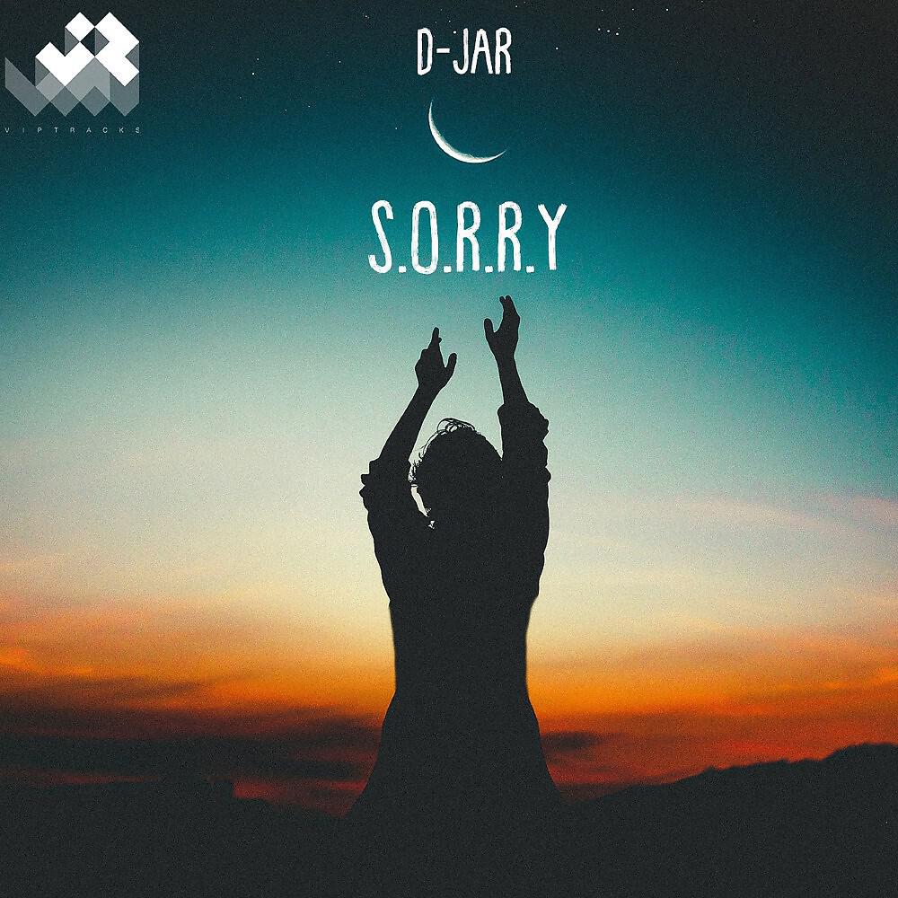 D-JaR - S.O.R.R.Y (Single Version)