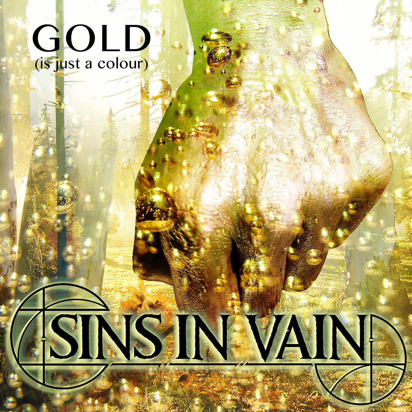 Sins In Vain - Gold (Is Just a Colour)