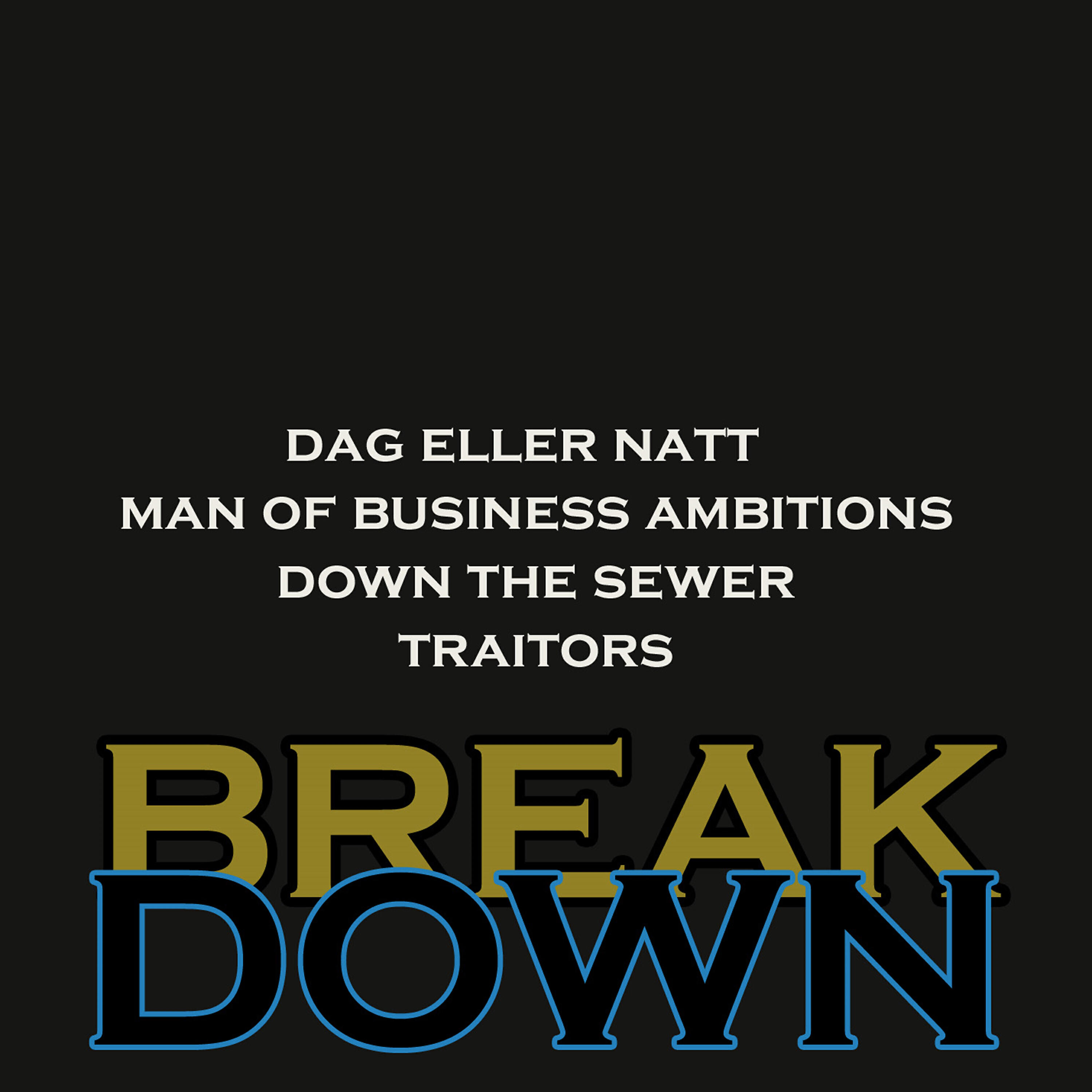 Breakdown - Traitors