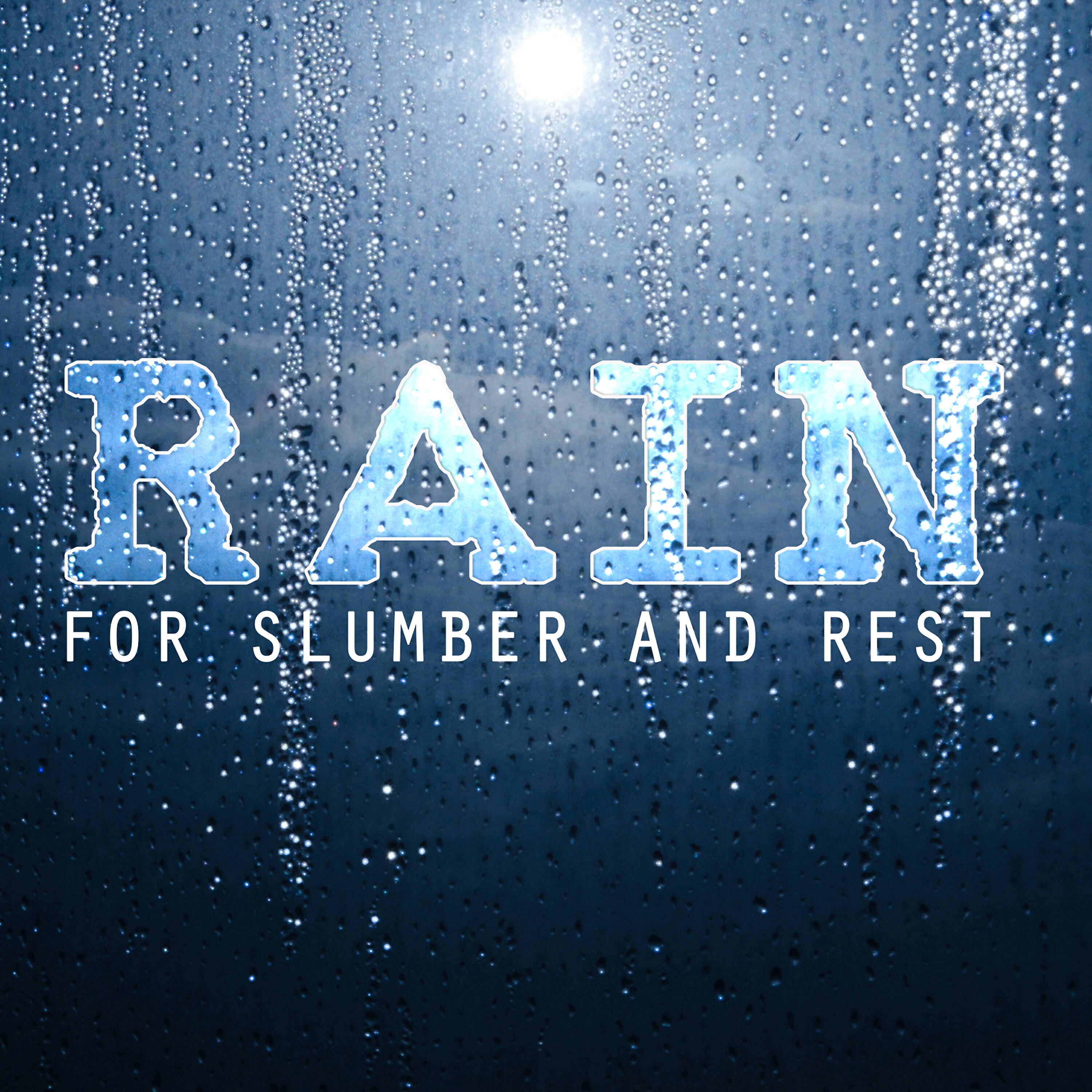 Rain Sounds - Rain: Tranquility