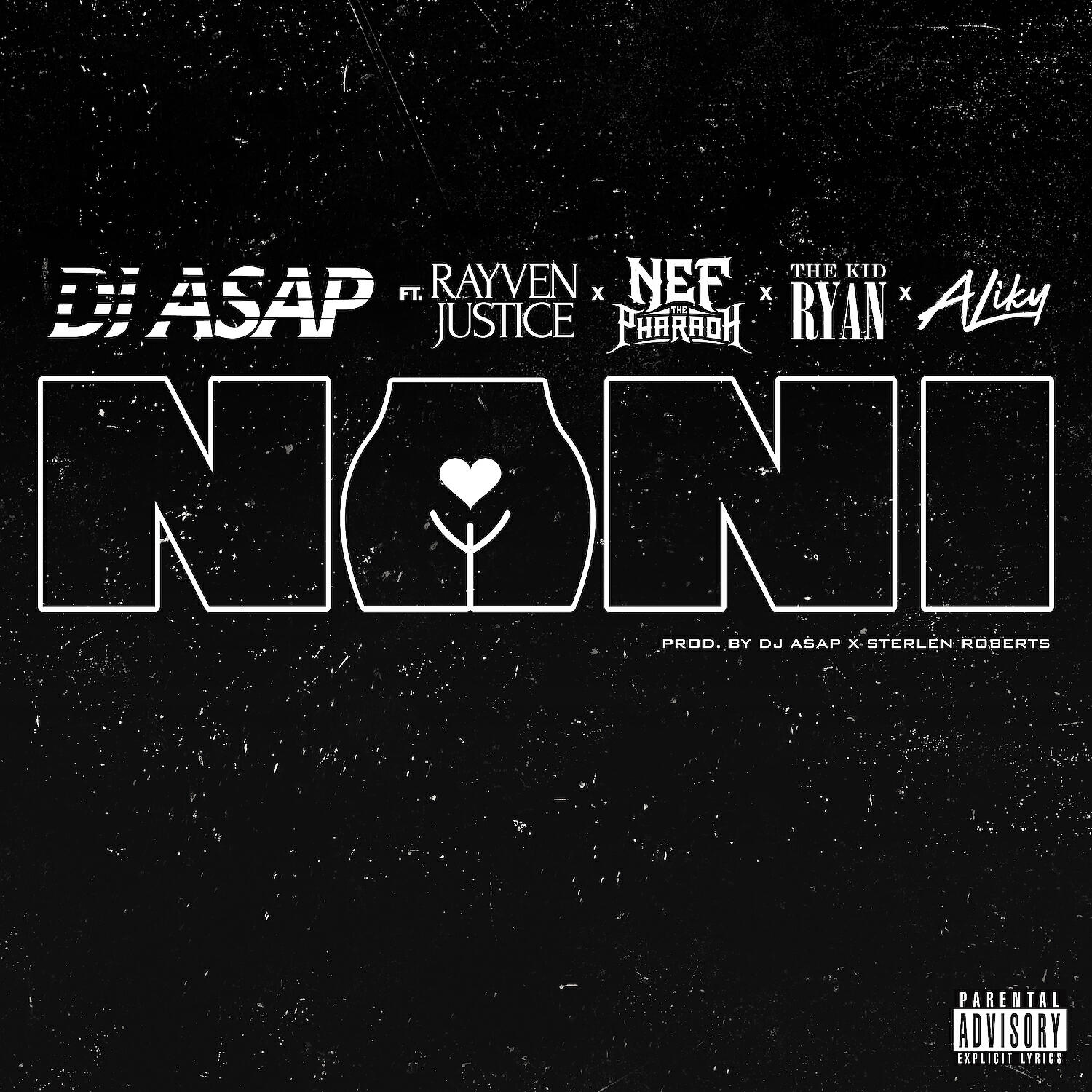 DJ ASAP - Nani (feat. Rayven Justice, Nef The Pharaoh, The Kid Ryan & Ailky)