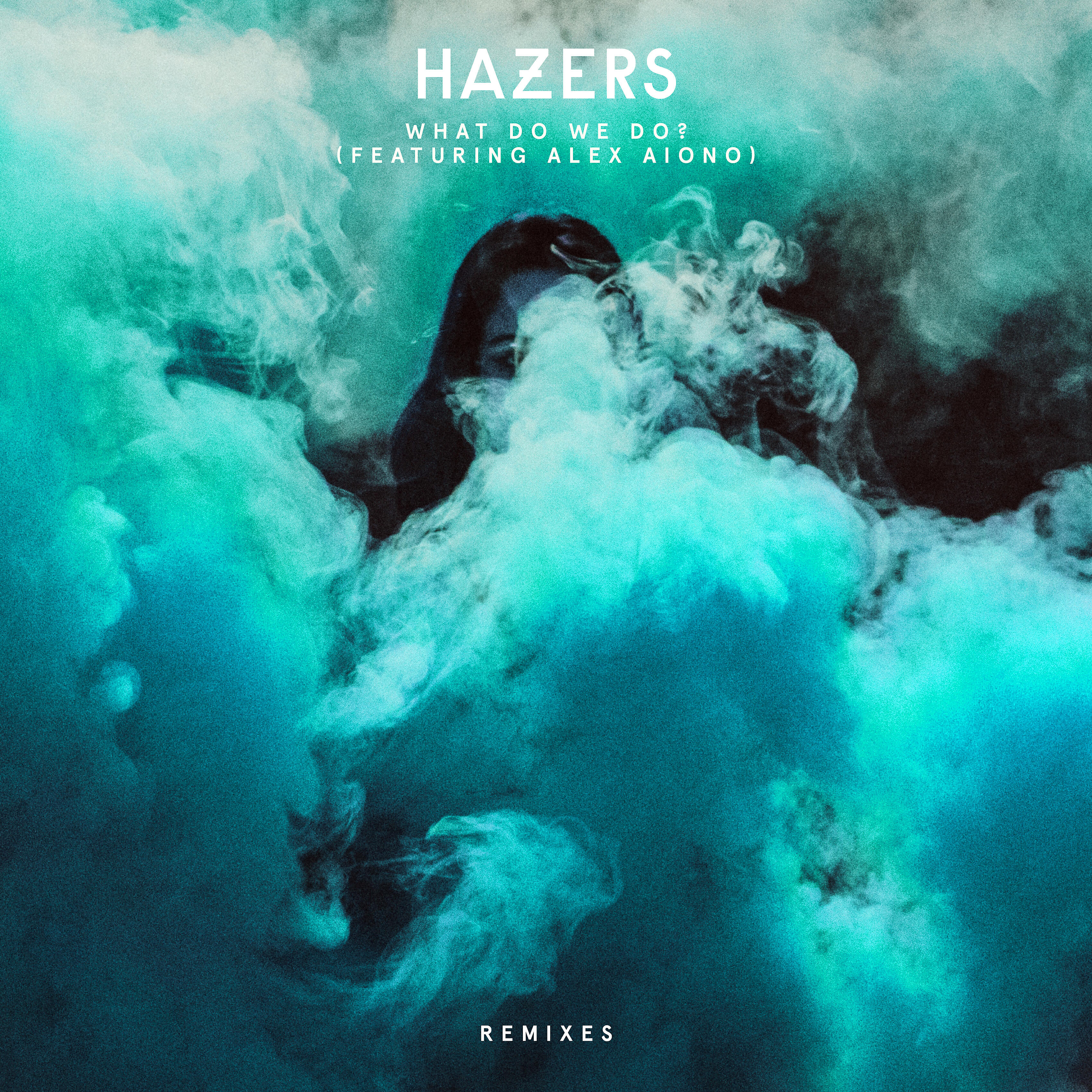 Hazers - What Do We Do (feat. Alex Aiono) [Zac Samuel Remix]