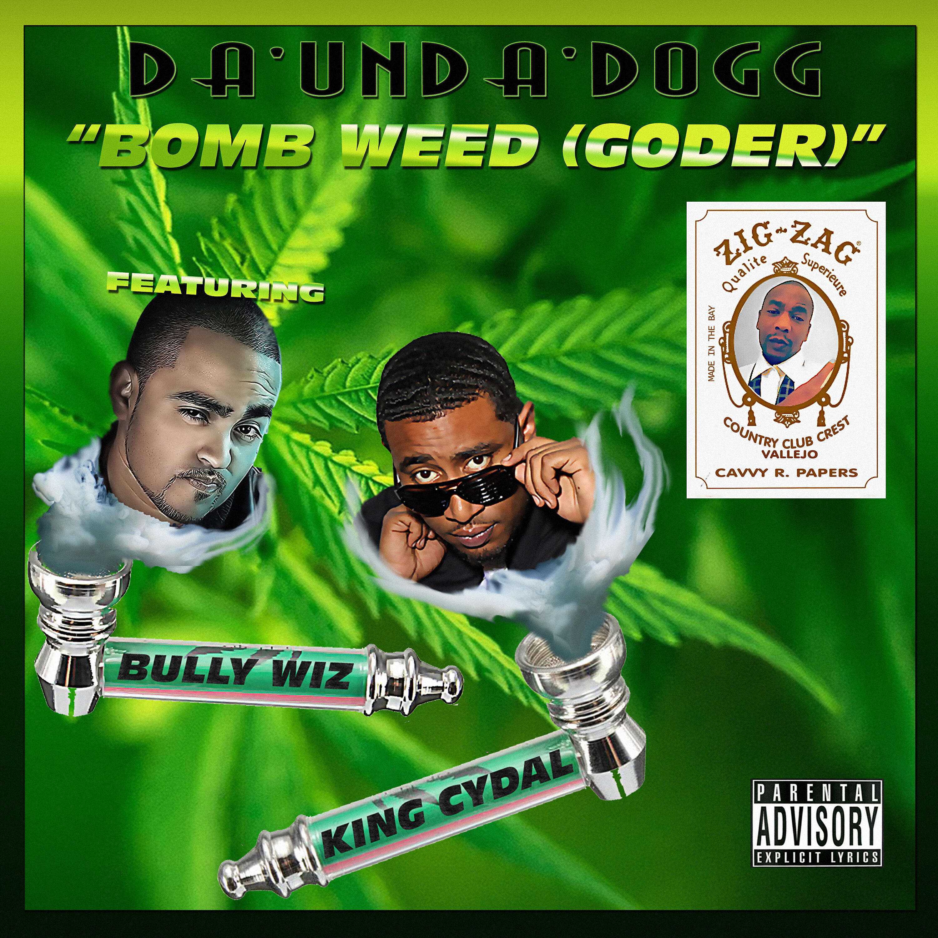 Da'Unda'Dogg - Bomb Weed (Goder)