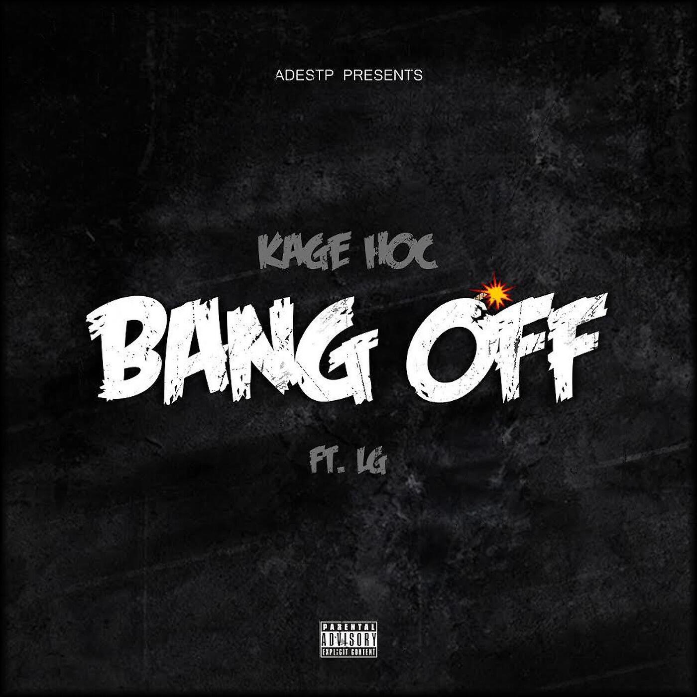 Kage HoC - Bang Off