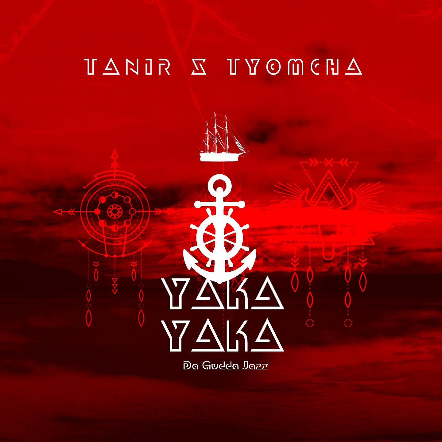 Tanir - Yaka Yaka