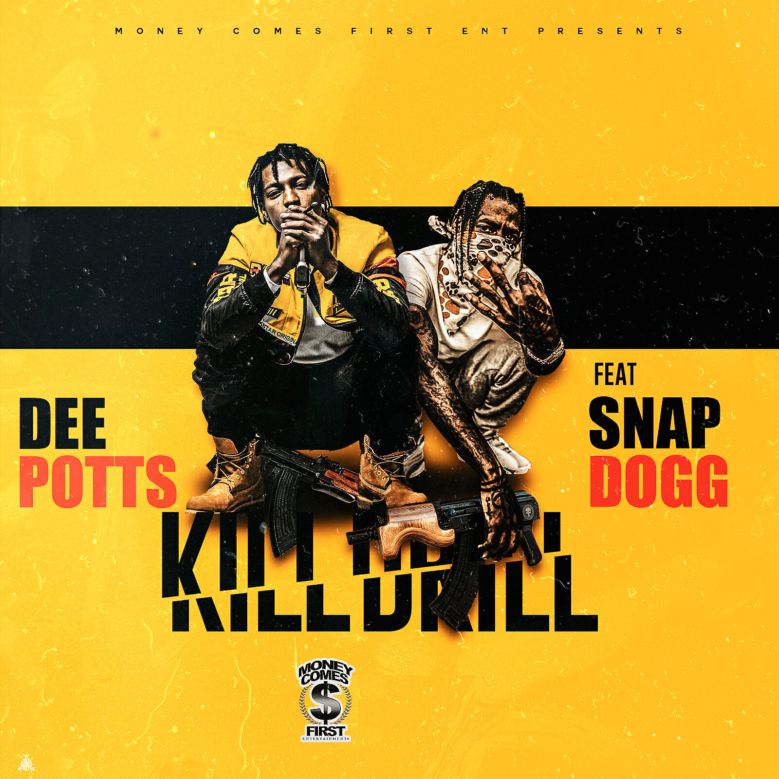 Dee Potts - Kill Drill (feat. Snap Dogg)