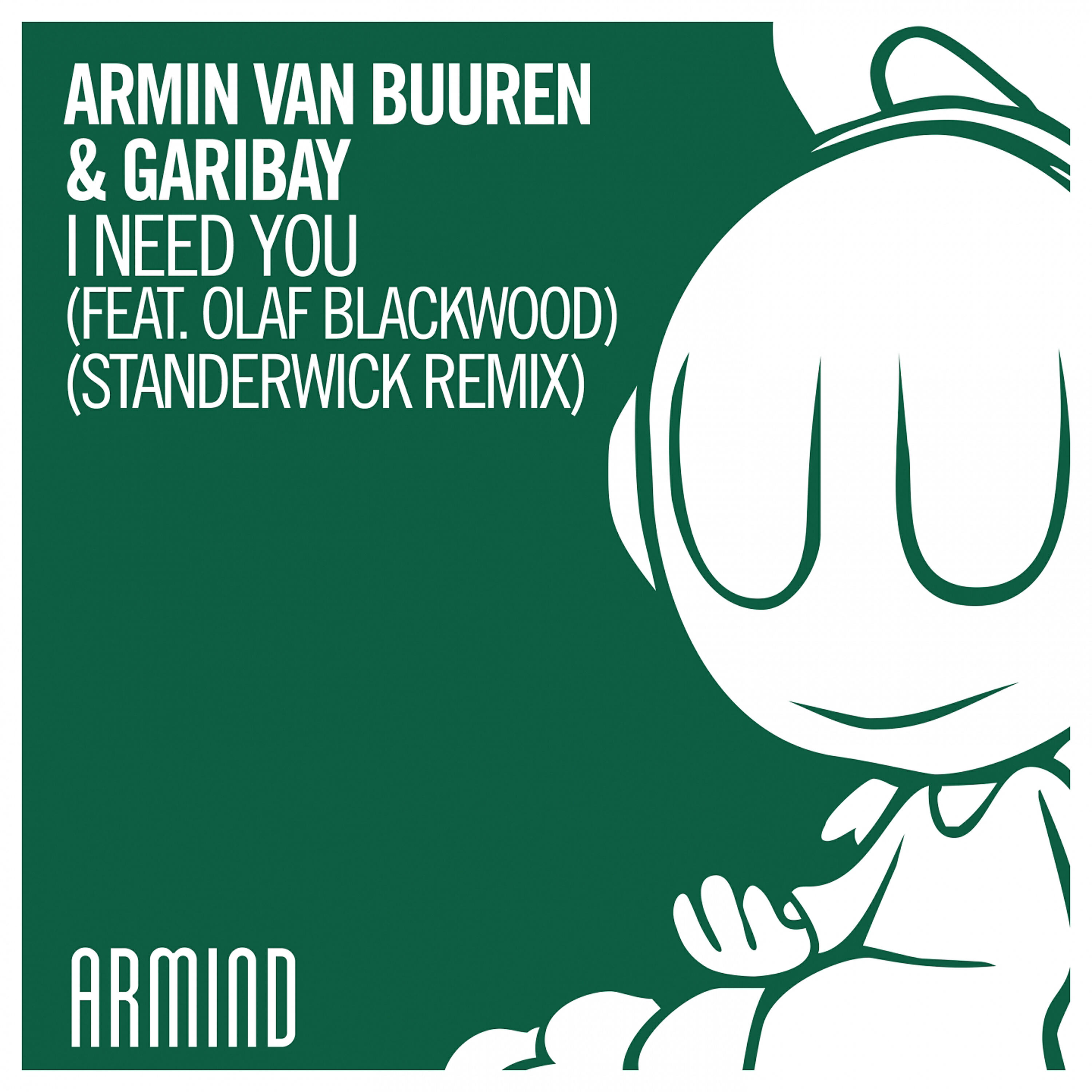 Armin Van Buuren - I Need You (Standerwick Remix)