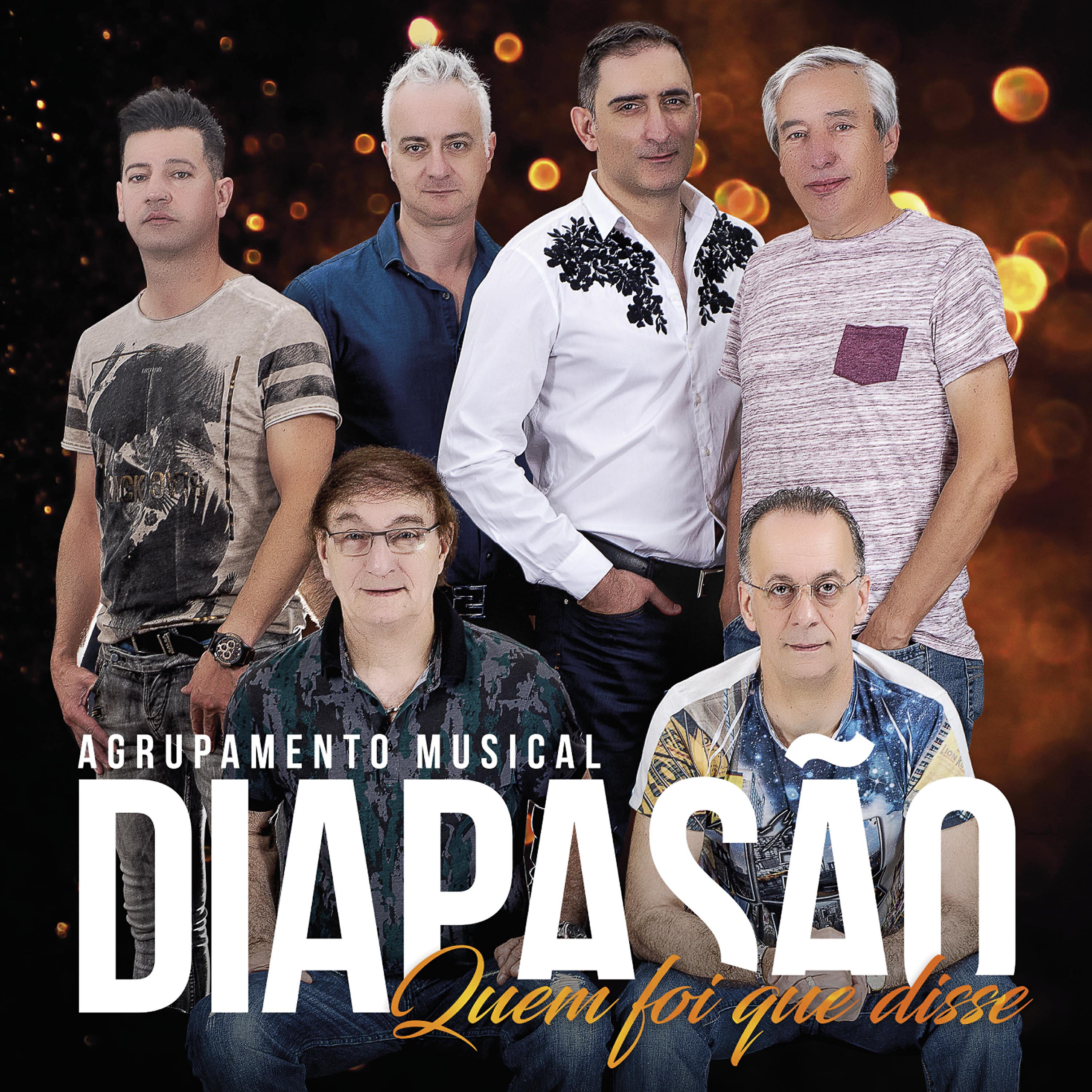 Agrupamento Musical Diapasão - Quem Foi Que Disse