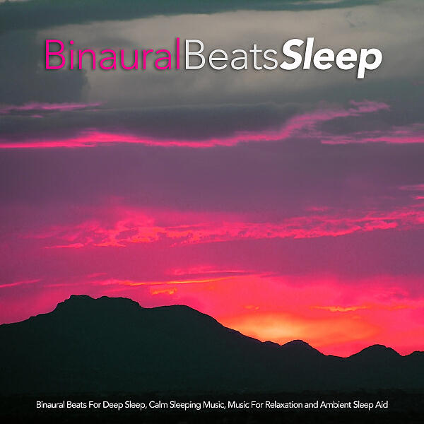 Binaural Beats Sleep - Soothing Sleep Aid
