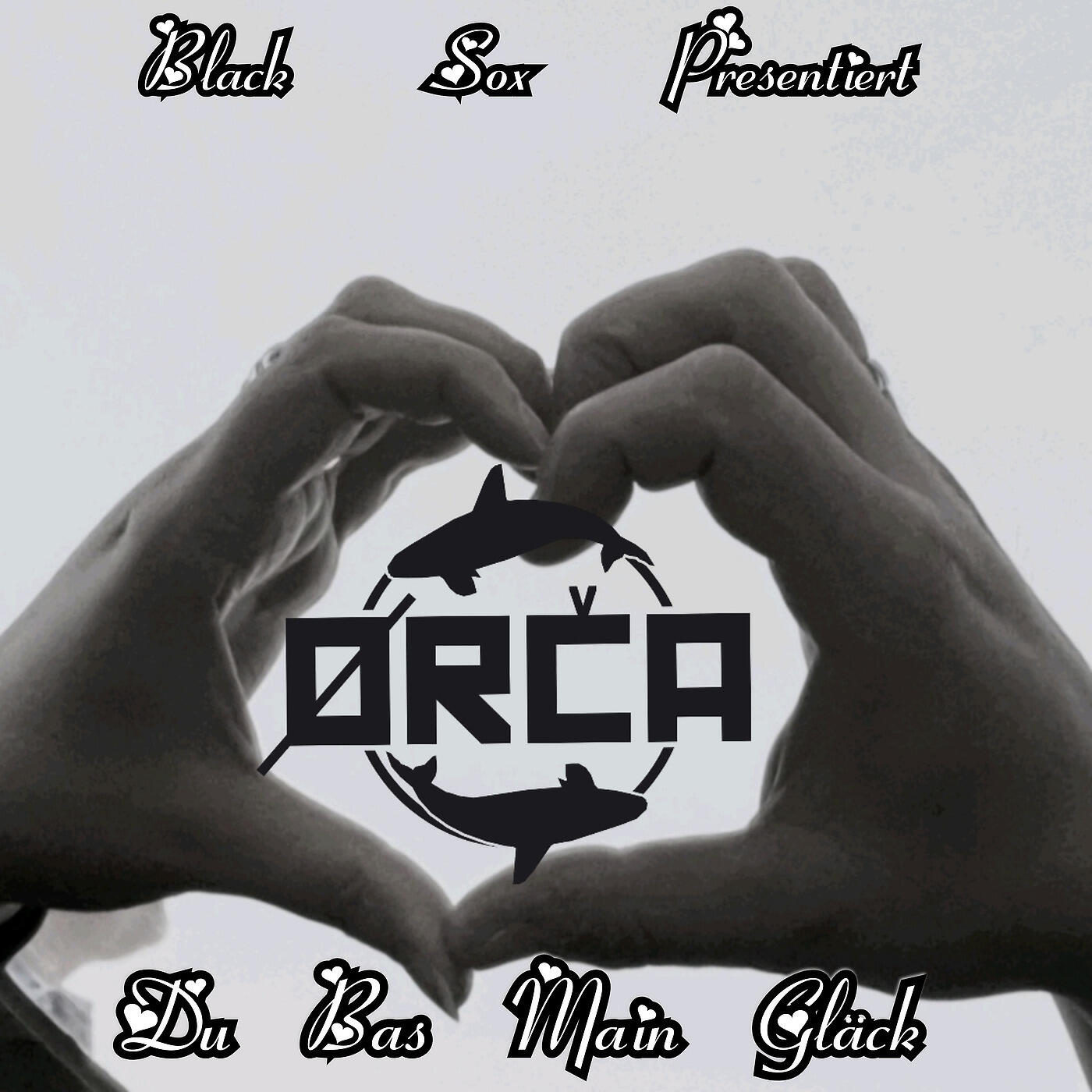 Orca - Du Bas Main Glück