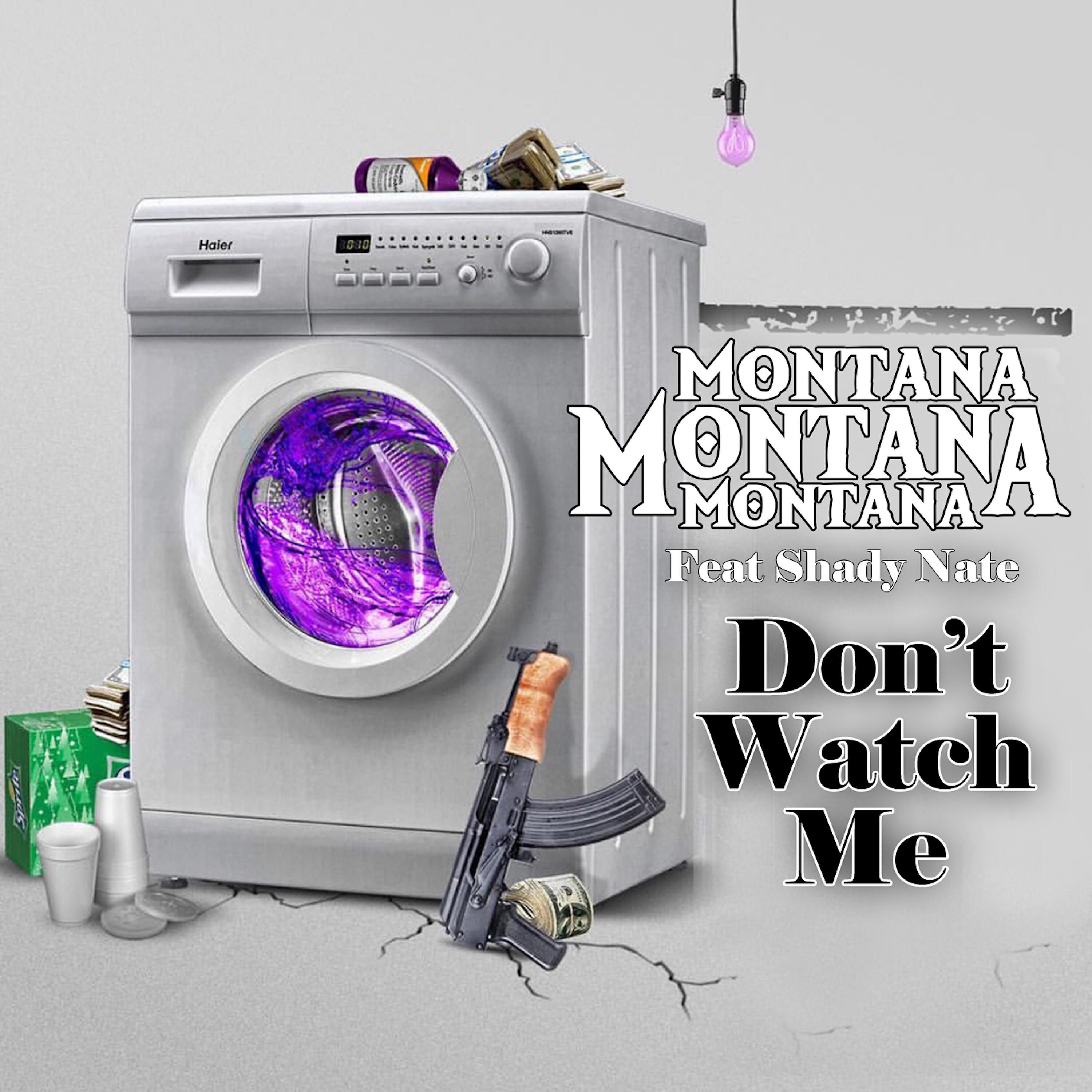 Montana Montana Montana - Don't Watch Me (Radio Edit)