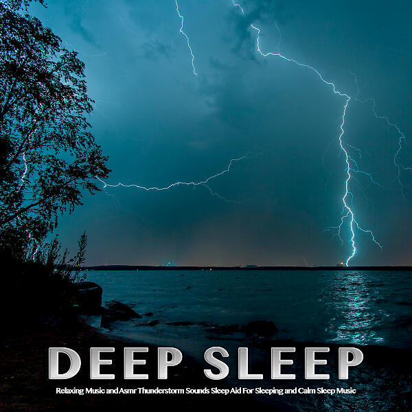 Sleeping Music - Ambient Music and Thunderstorm Sounds For Sleep