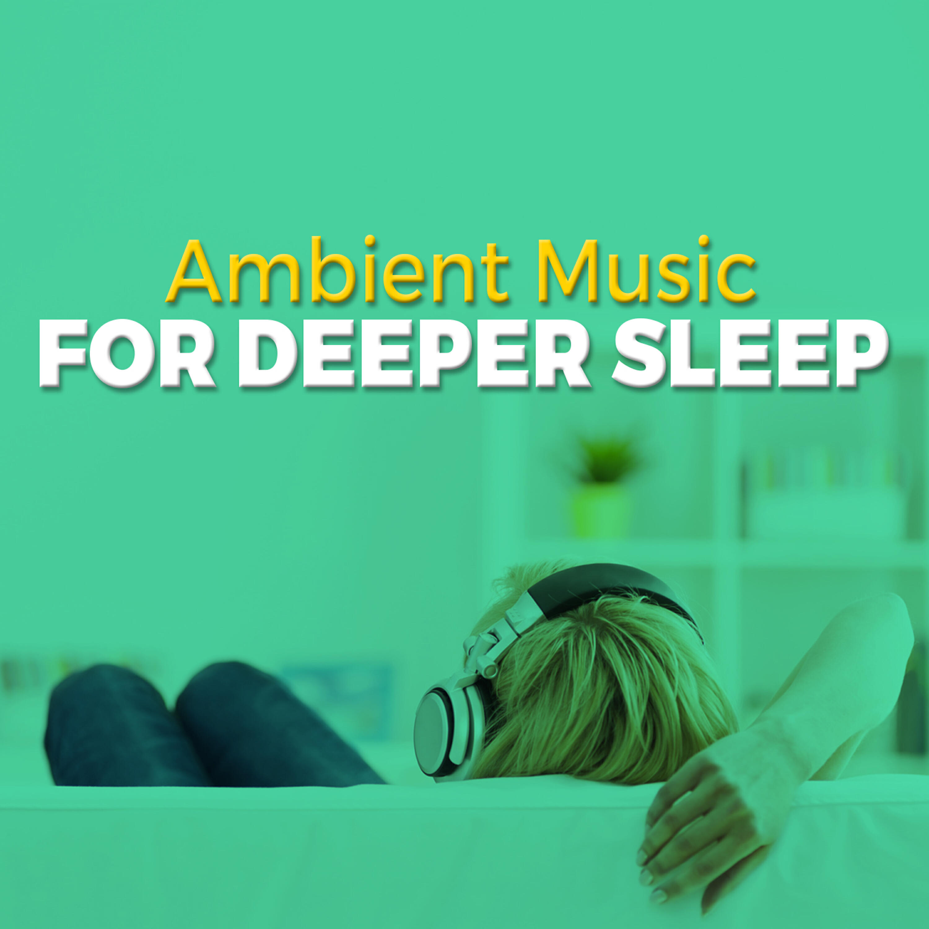 Ambient Music Therapy (Deep Sleep - Step 2