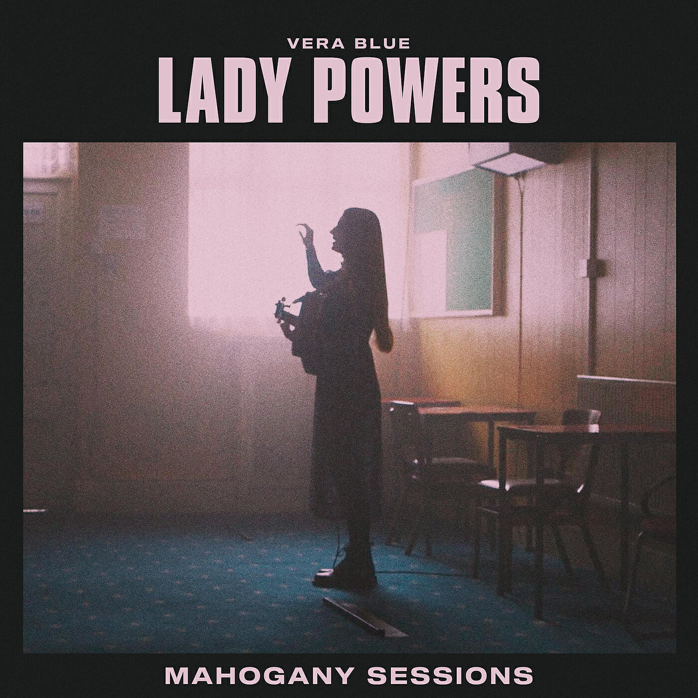 Vera Blue - Lady Powers (Mahogany Sessions)