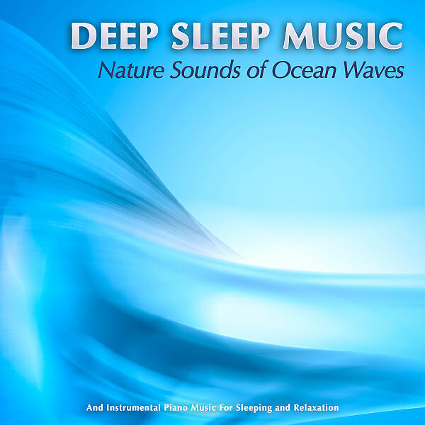 Deep Sleep Relaxation - Deep Sleep Aid