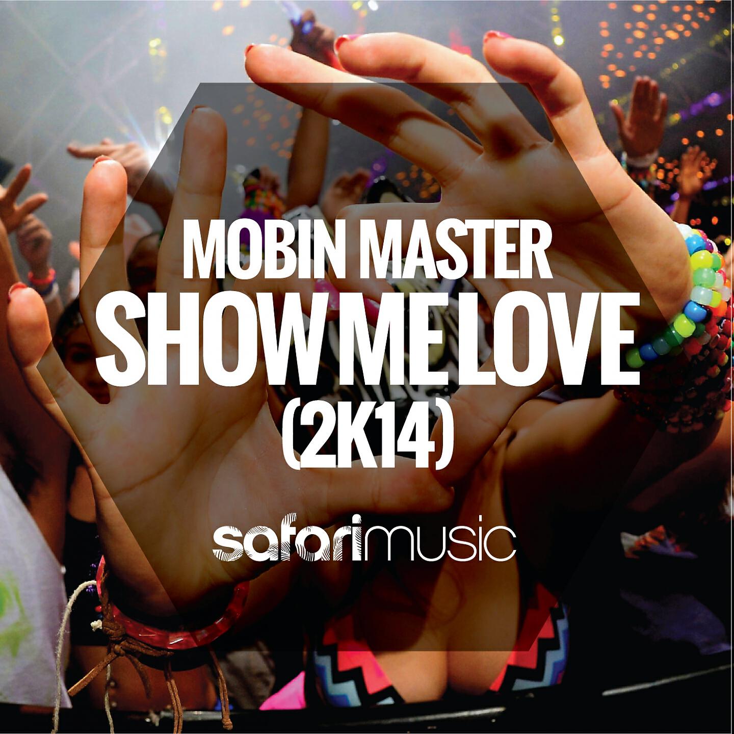 Mobin Master - Show Me Love (2More Remix)