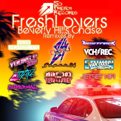 Freshlovers - Beverly Hills Chase (4TrakZ remix)