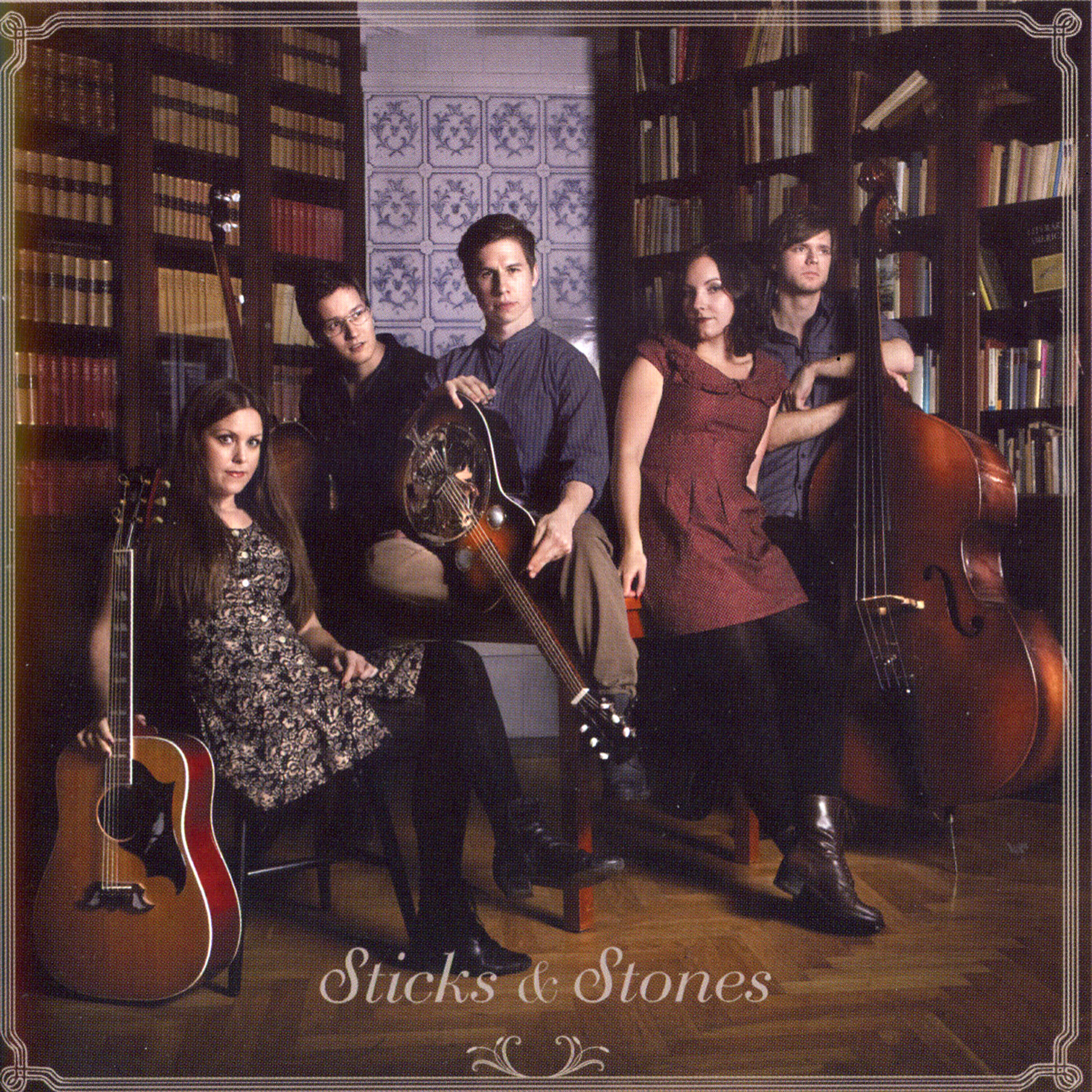 Sticks - We Burned the Houses to the Ground
