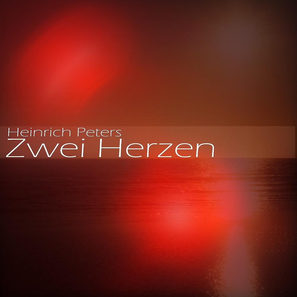 Heinrich Peters - Zwei Herzen (R.f.n. Mashup Mix)